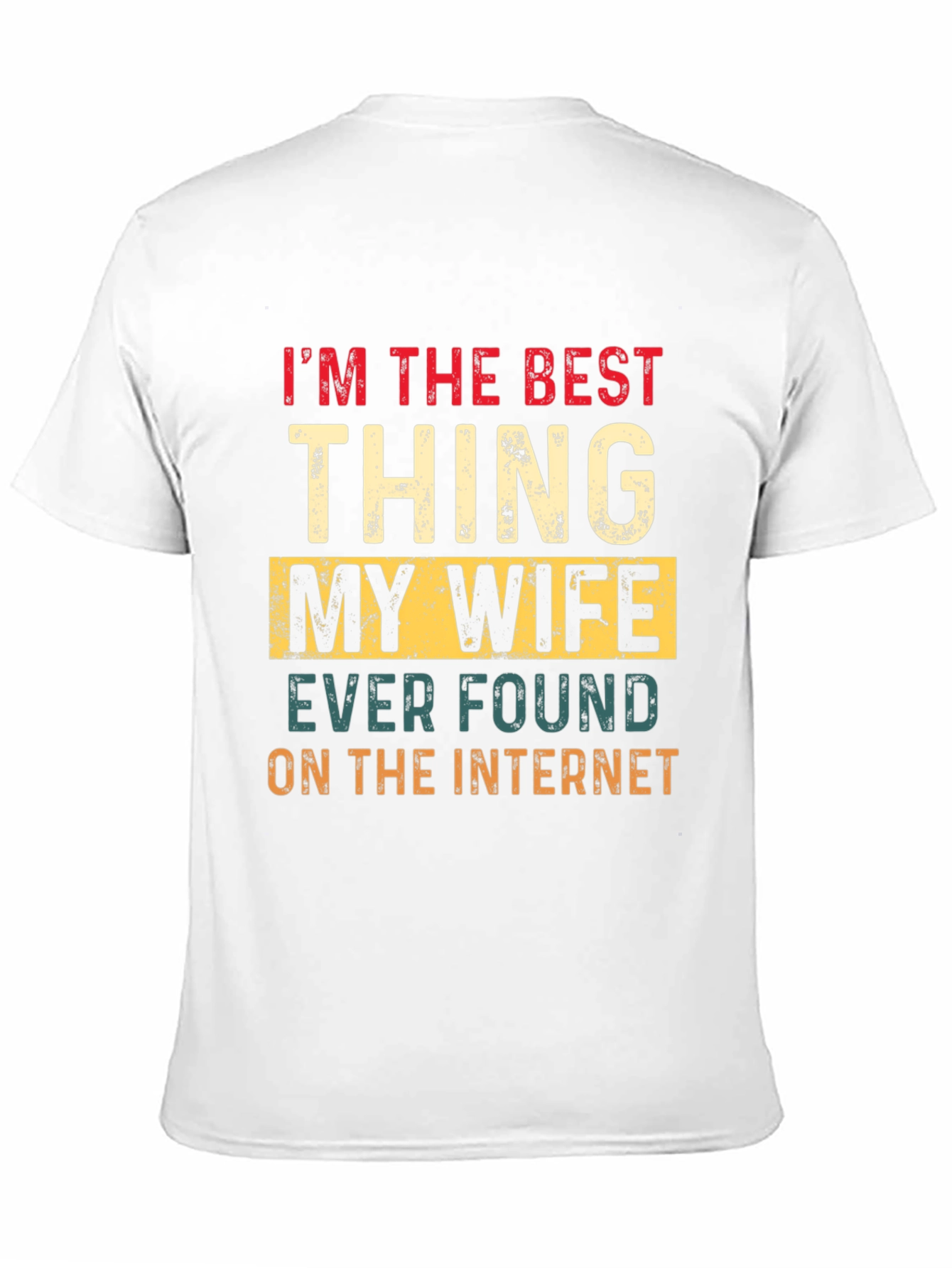 Best Thing My Wife Found Tee