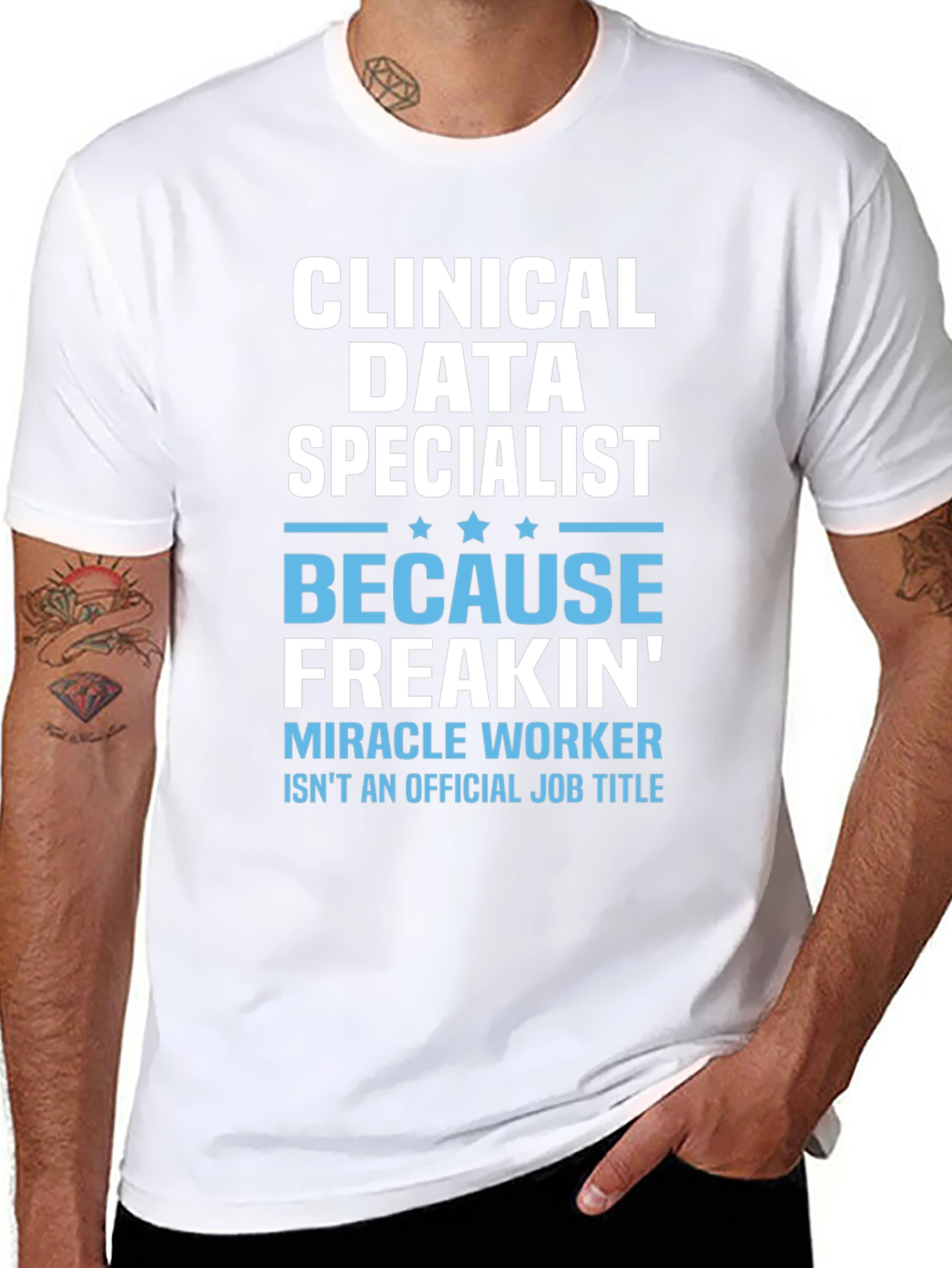 Clinical Data Specialist Funny T-Shirt