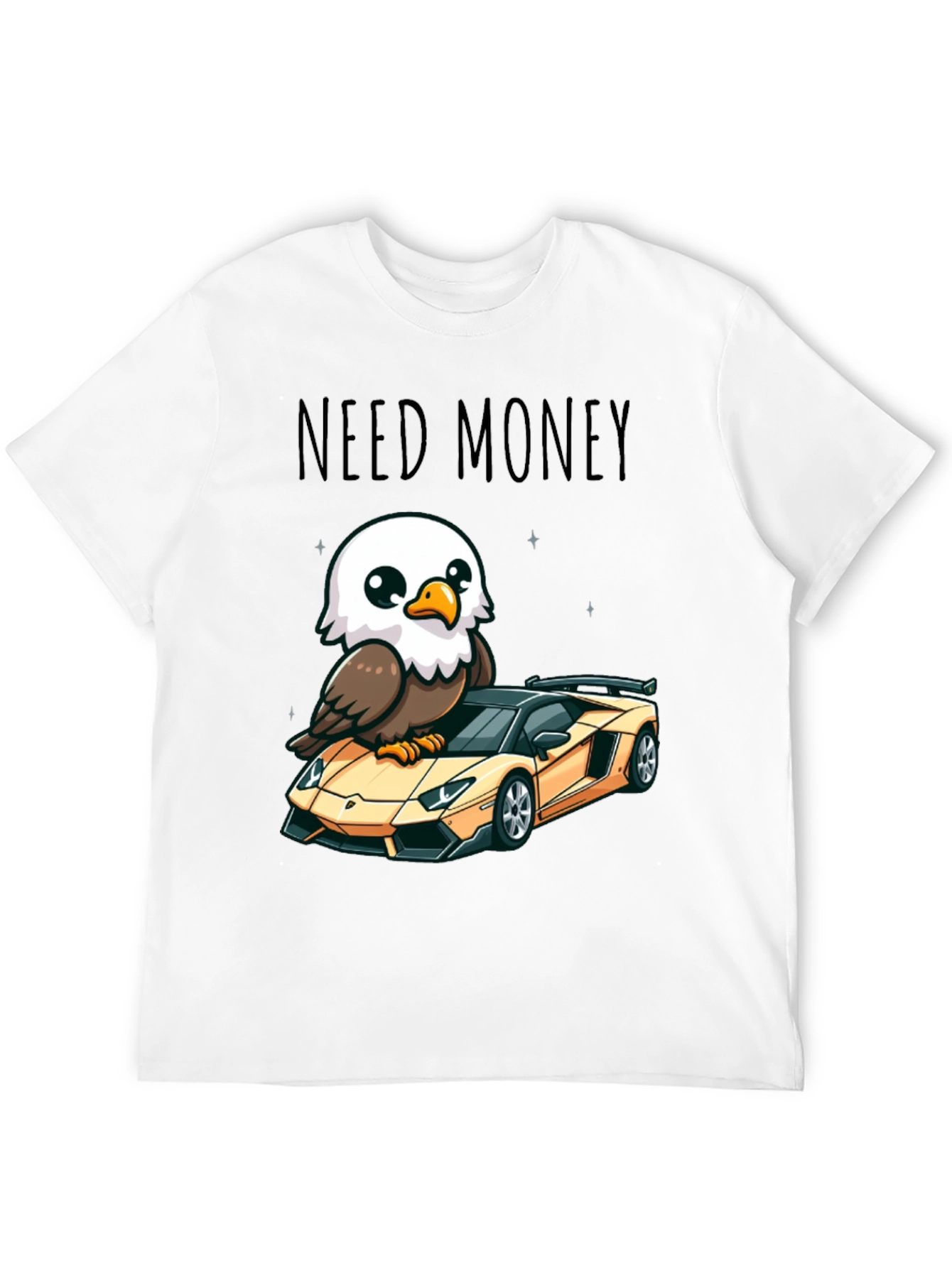 Need Money Eagle Car Graphic T-Shirt