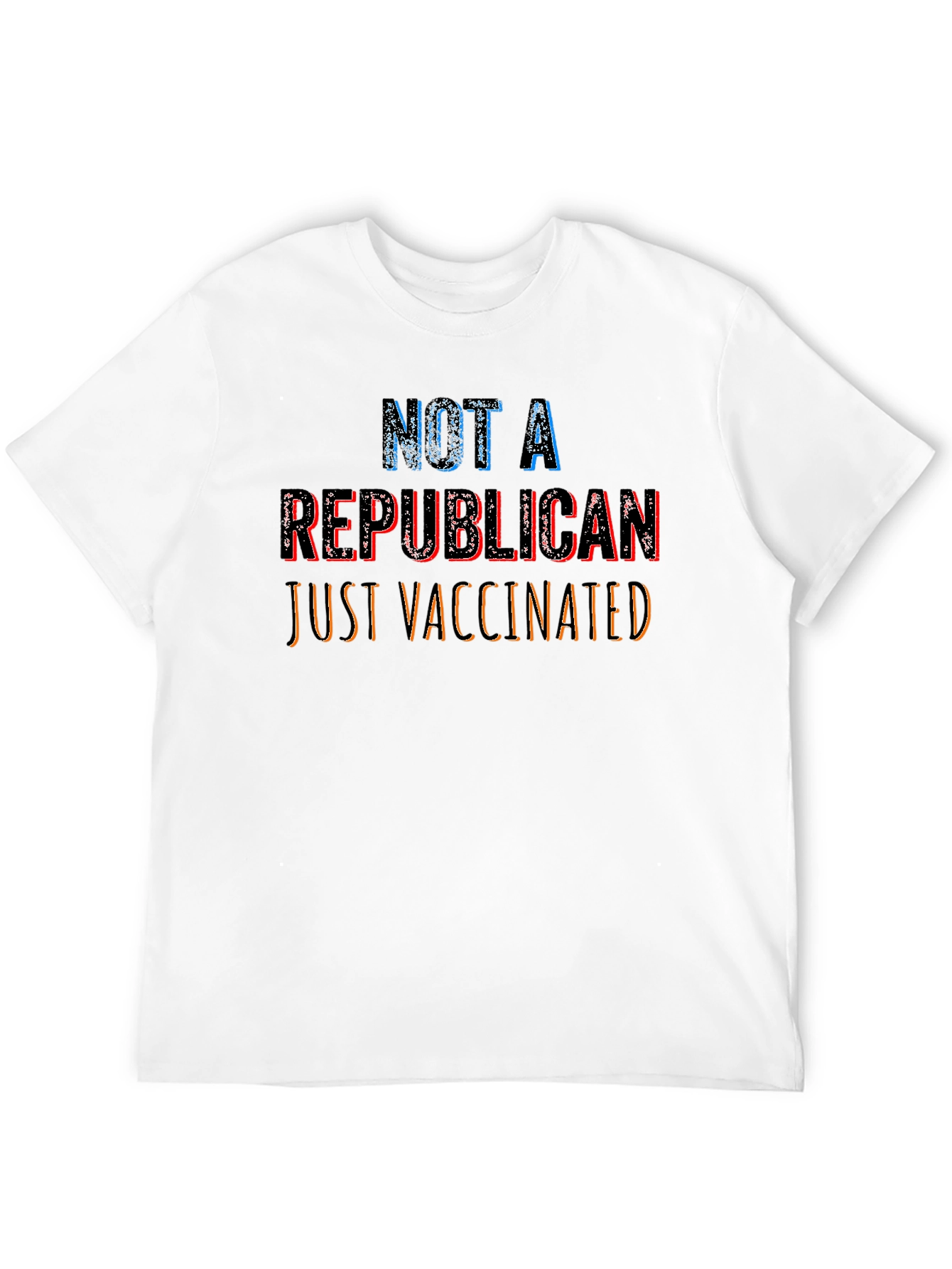Not A Republican Just Vaccinated Tee