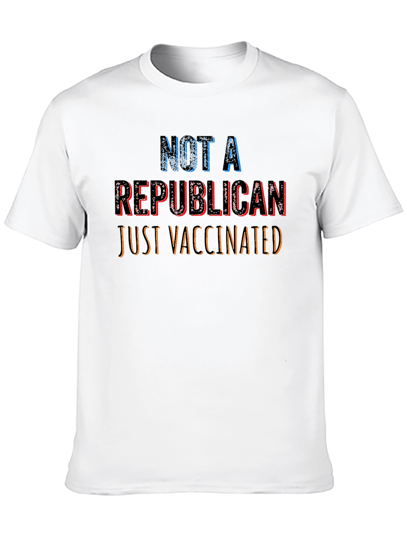 Not A Republican Just Vaccinated Tee