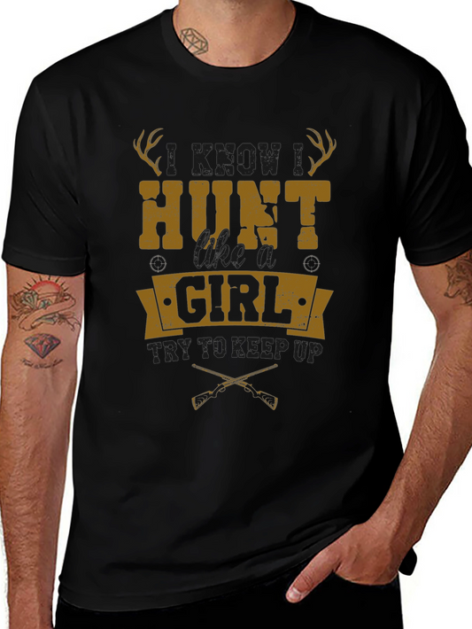 Hunt Girl T-Shirt - Funny Hunting Tee for Women