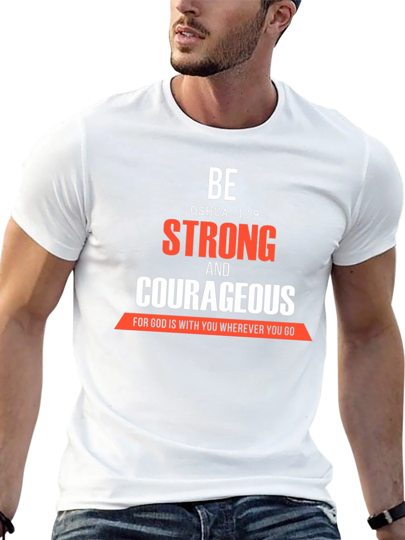 Be Strong & Courageous Christian T-Shirt