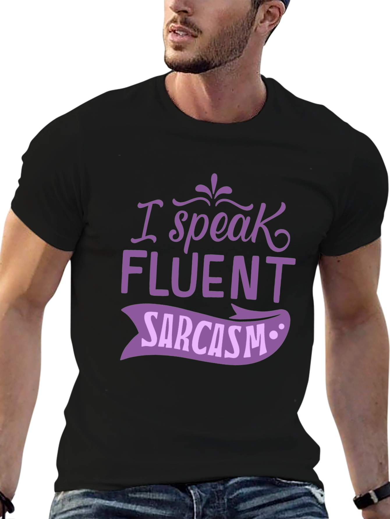 I Speak Fluent Sarcasm Graphic Tee