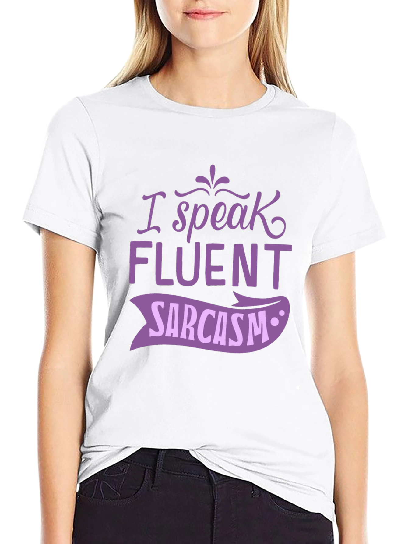 I Speak Fluent Sarcasm Graphic Tee