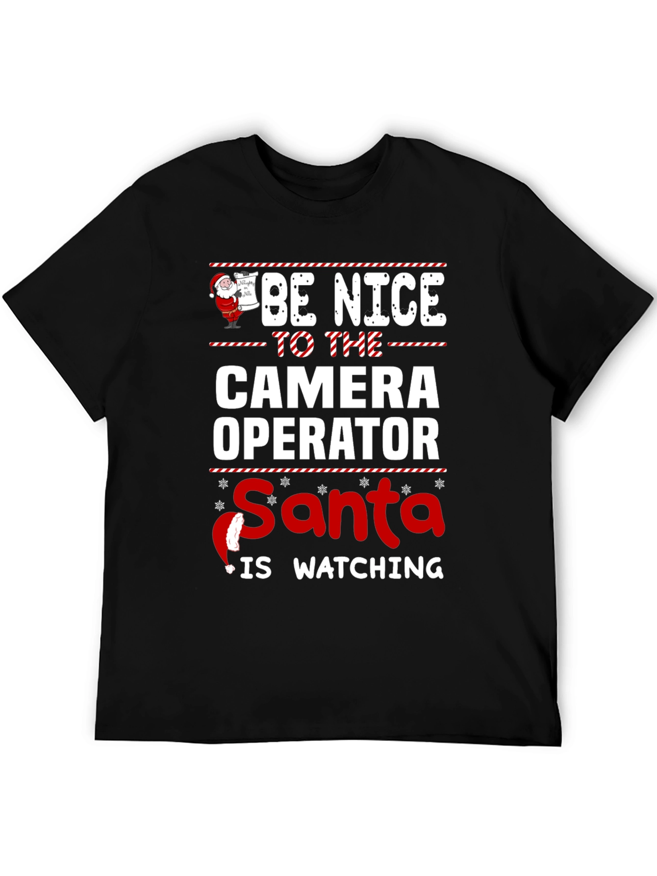 Be Nice To The Camera Operator Santa T-Shirt