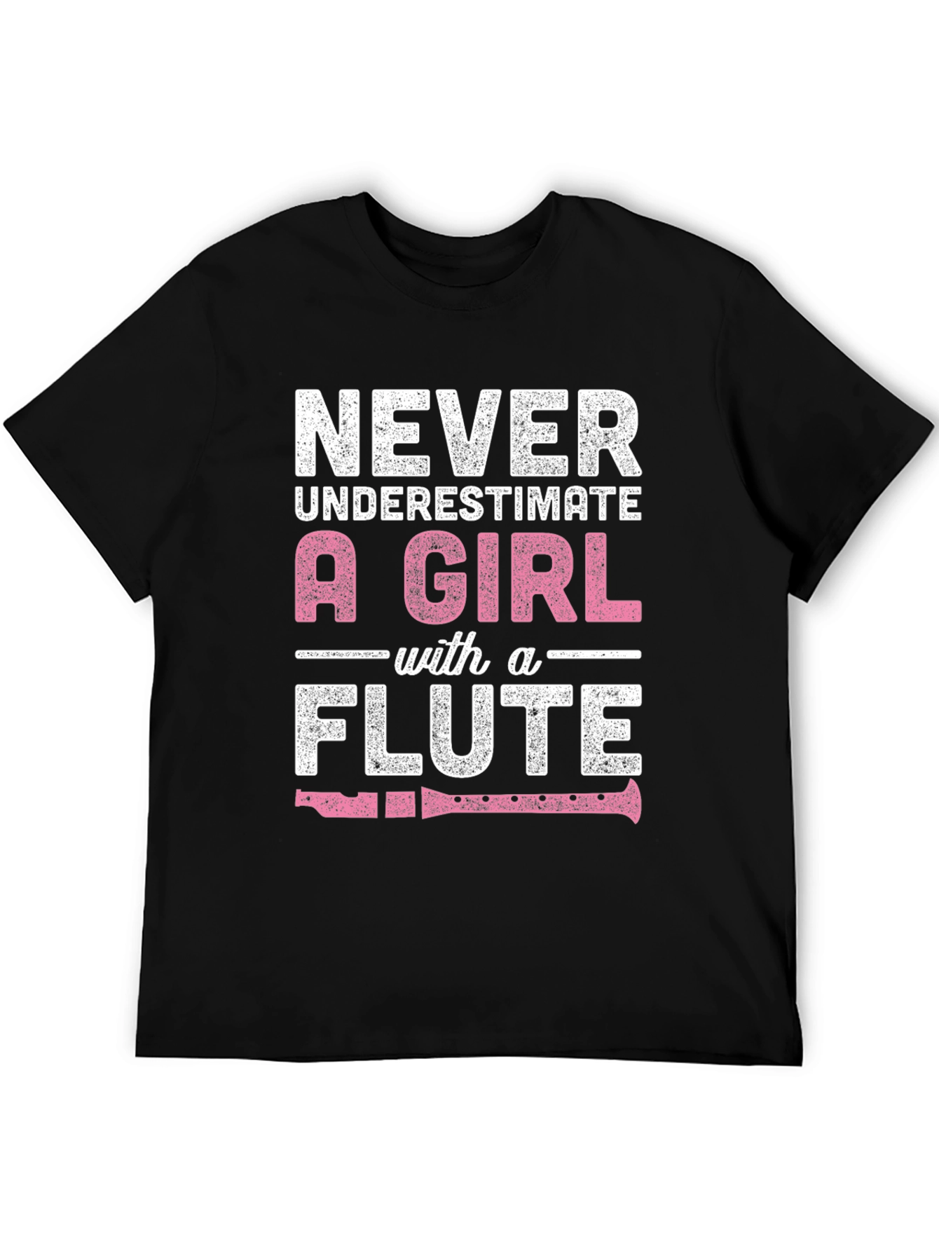 Never Underestimate Girl with Flute T-Shirt