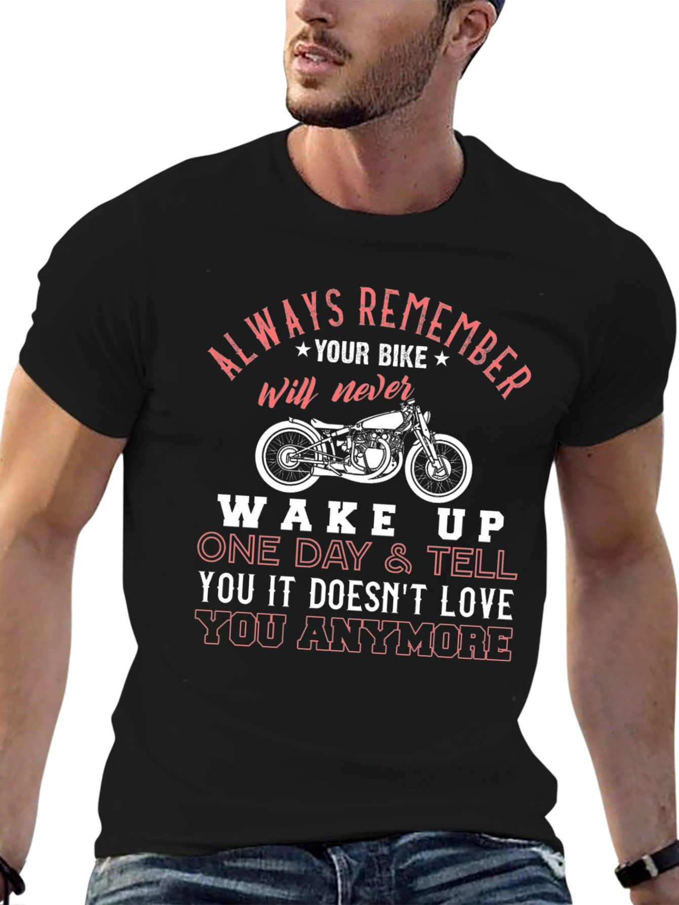 Motorcycle Love T-Shirt: Always Remember Your Bike