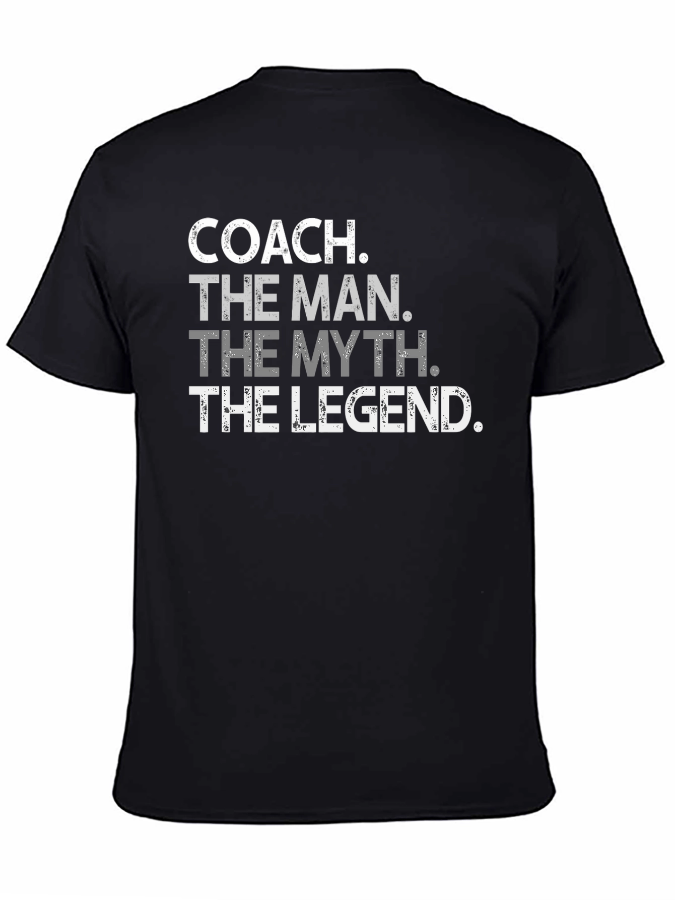 Coach The Man The Myth The Legend T-Shirt