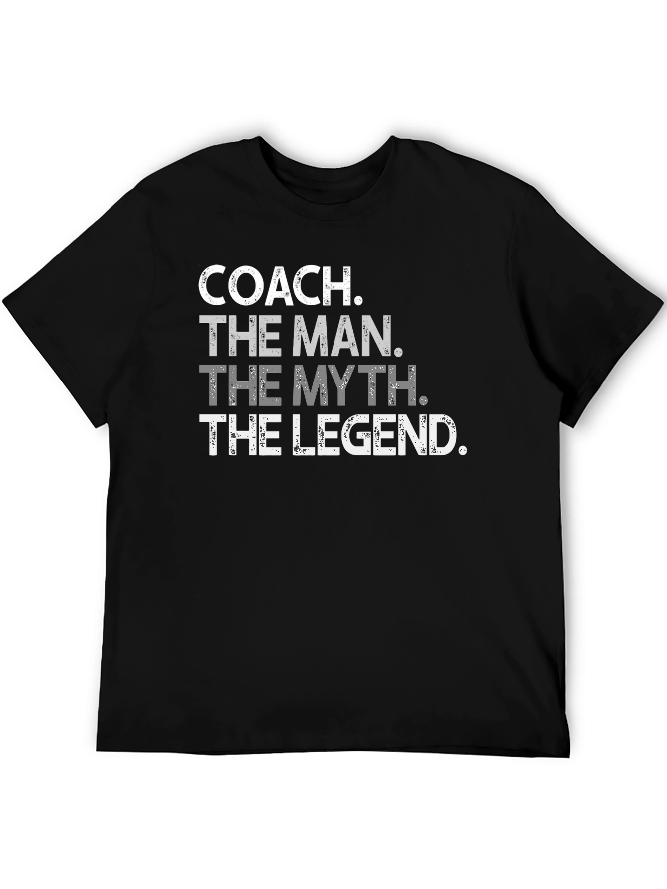 Coach The Man The Myth The Legend T-Shirt