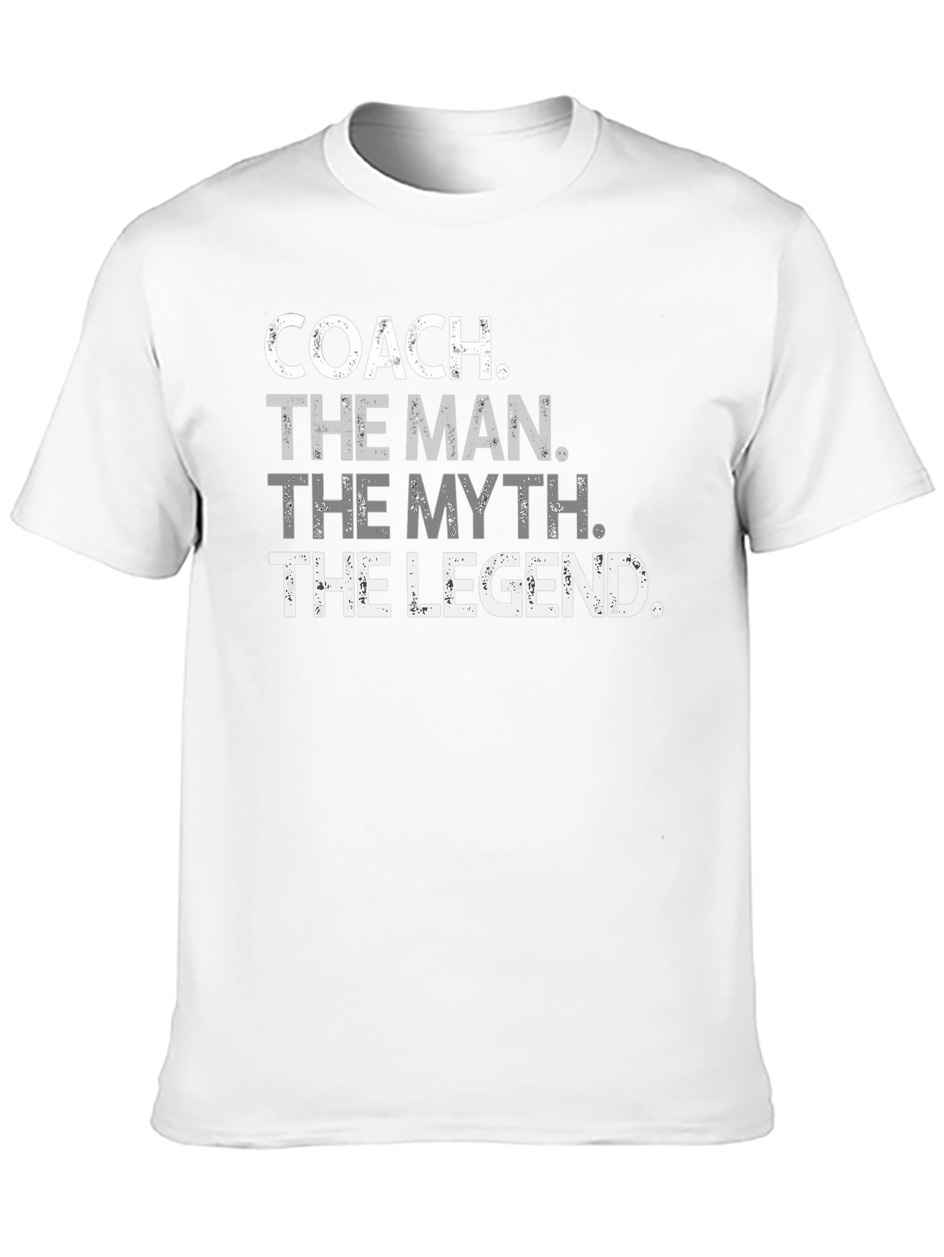Coach The Man The Myth The Legend T-Shirt