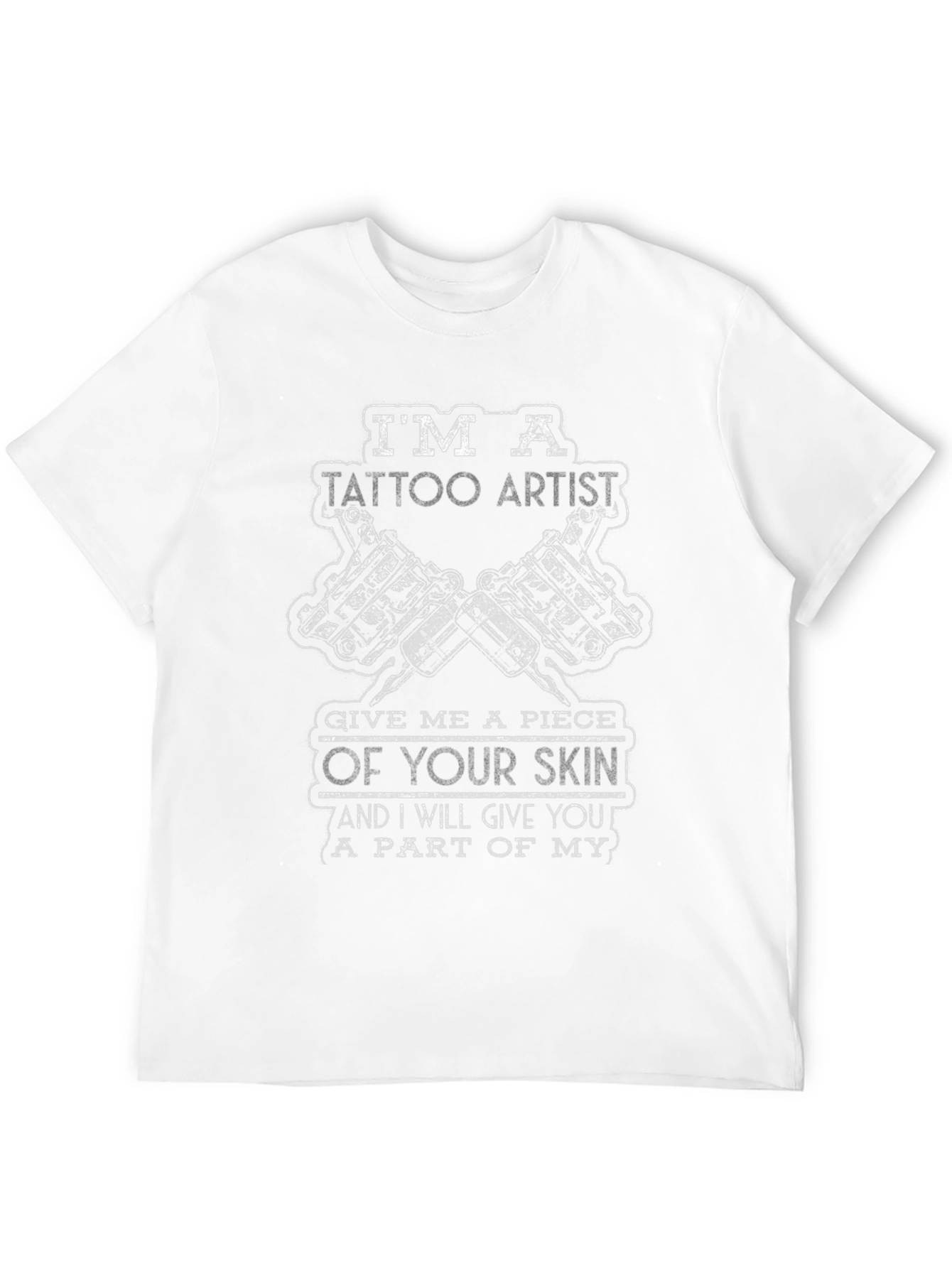 Im a Tattoo Artist Black T-Shirt
