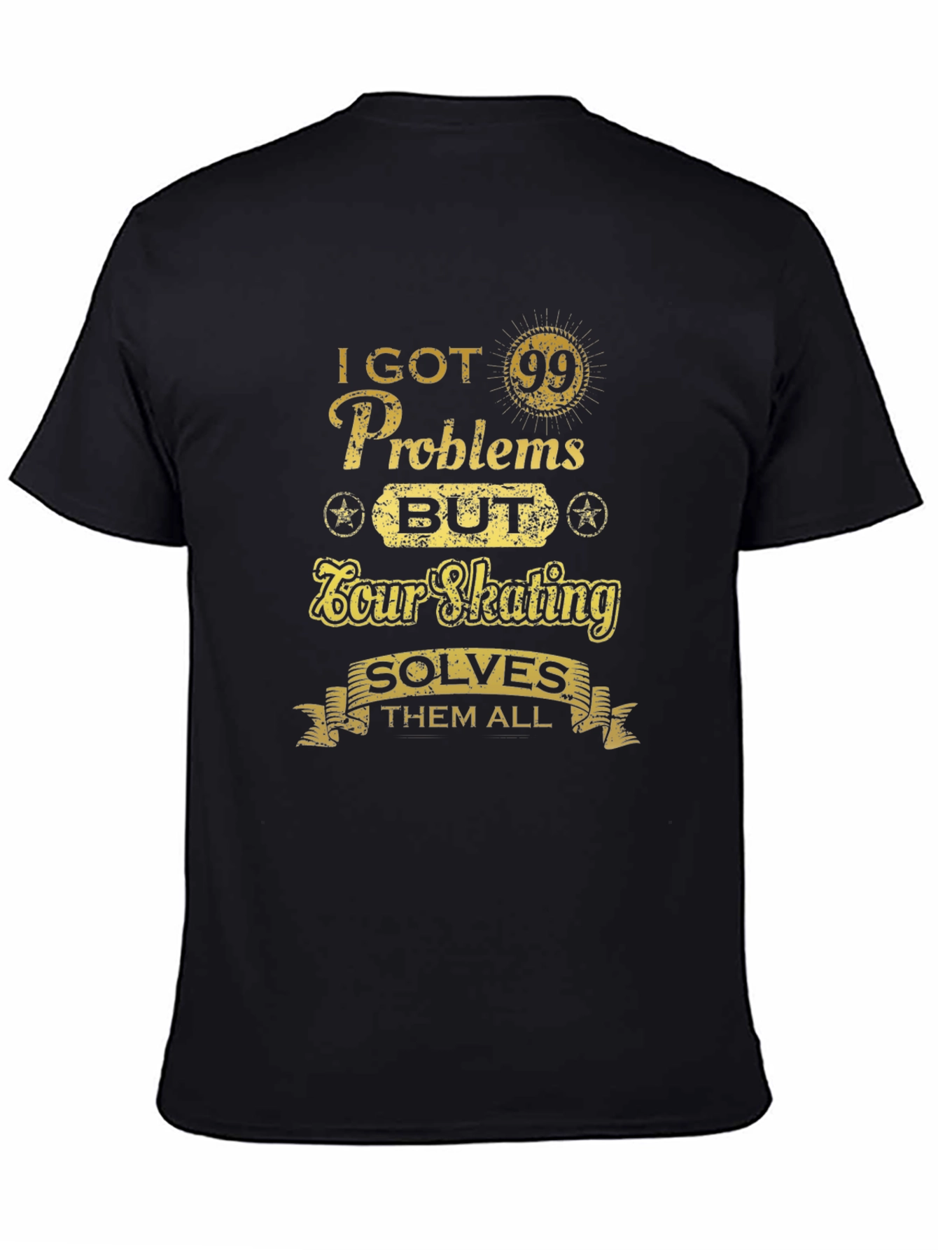 99 Problems Skating T-Shirt
