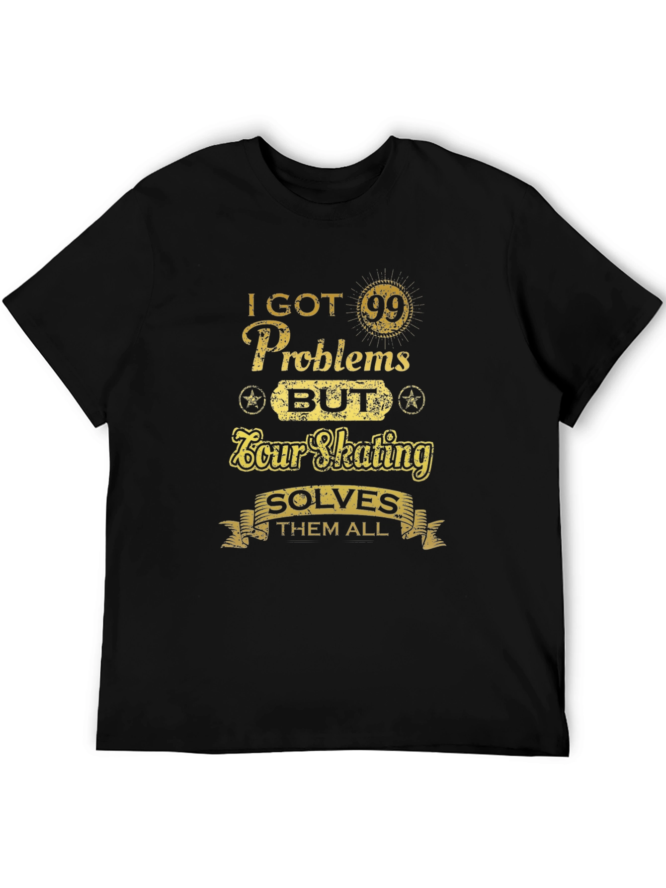 99 Problems Skating T-Shirt