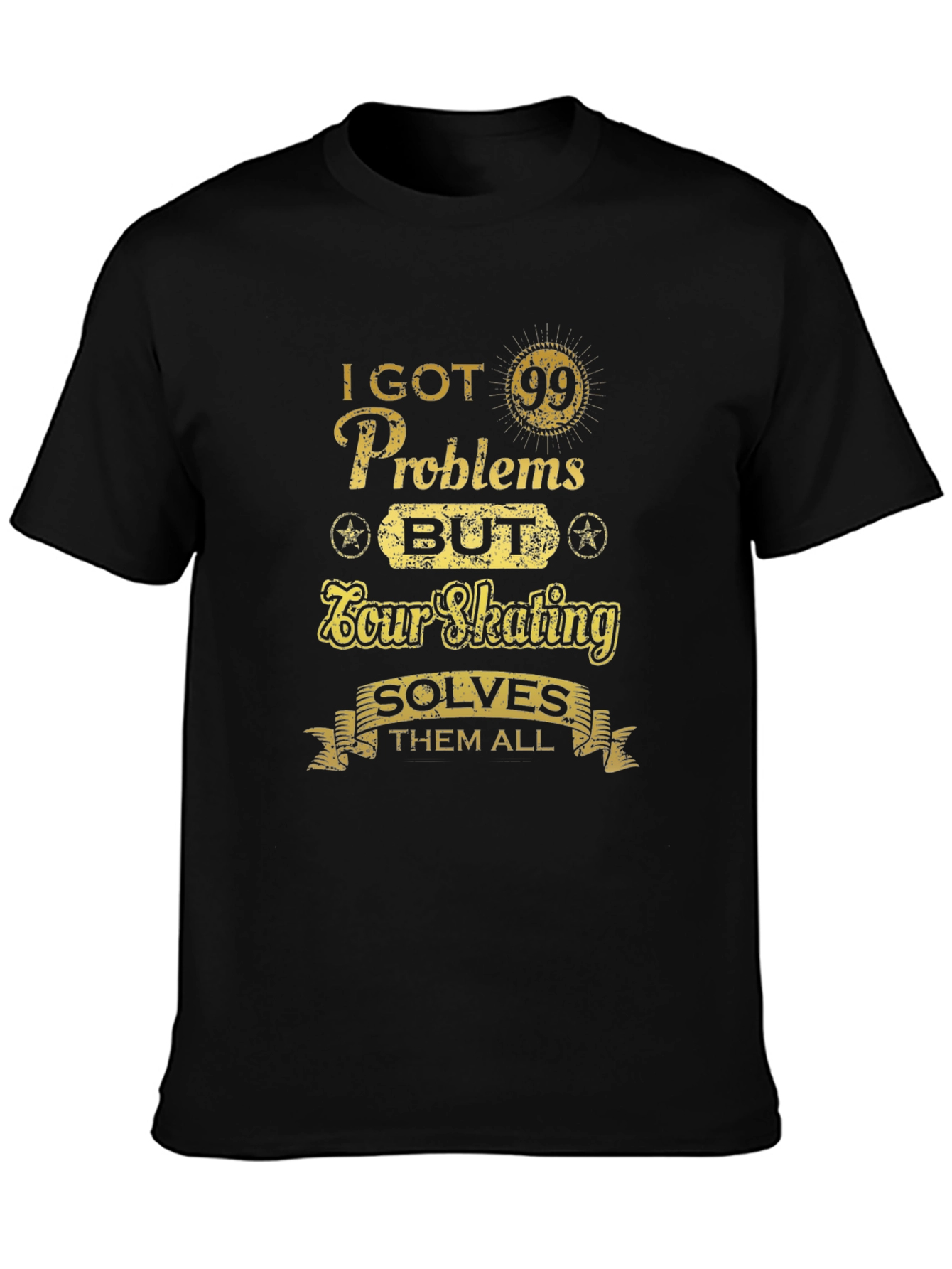 99 Problems Skating T-Shirt