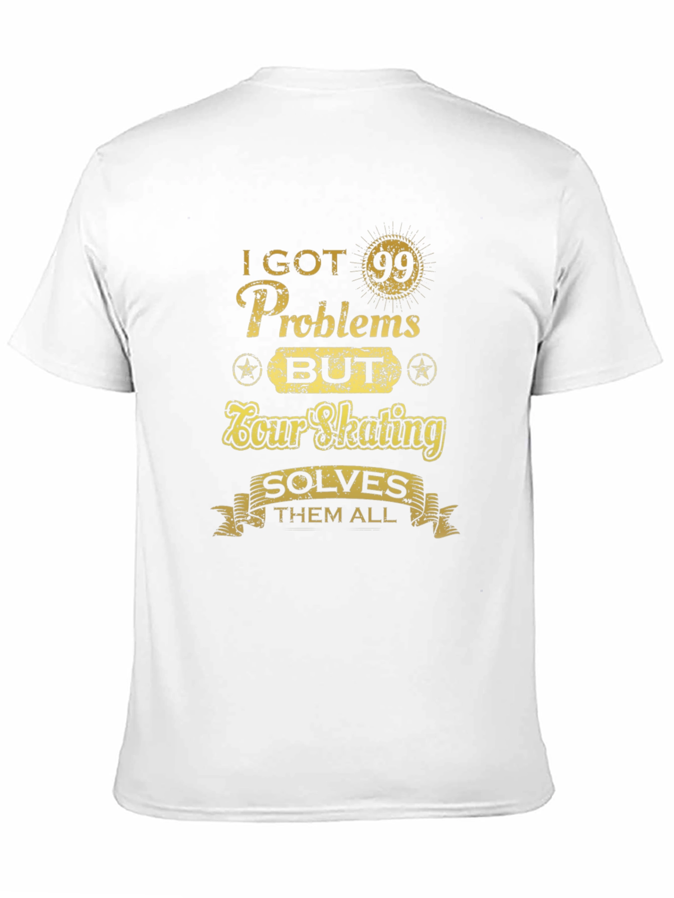 99 Problems Skating T-Shirt
