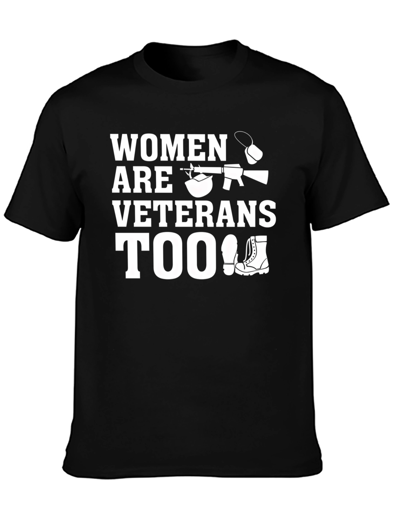 Women are Veterans Too T-Shirt