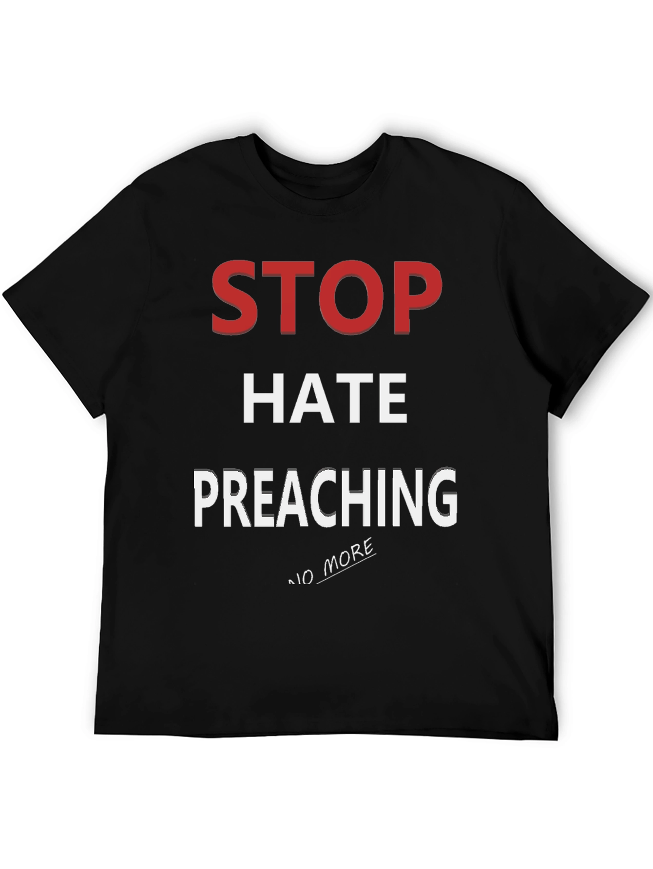 Stop Hate Preaching Graphic T-Shirt