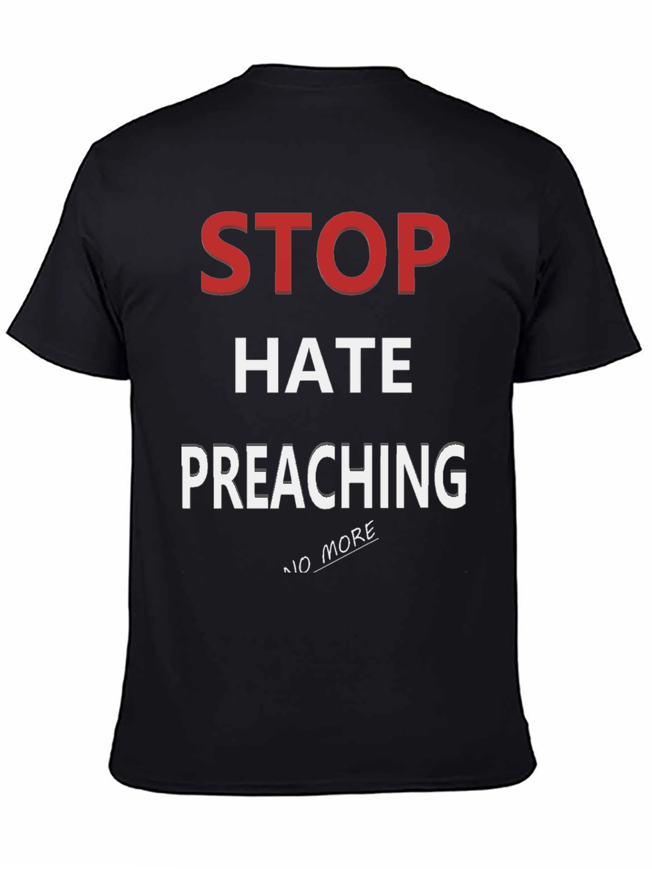 Stop Hate Preaching Graphic T-Shirt