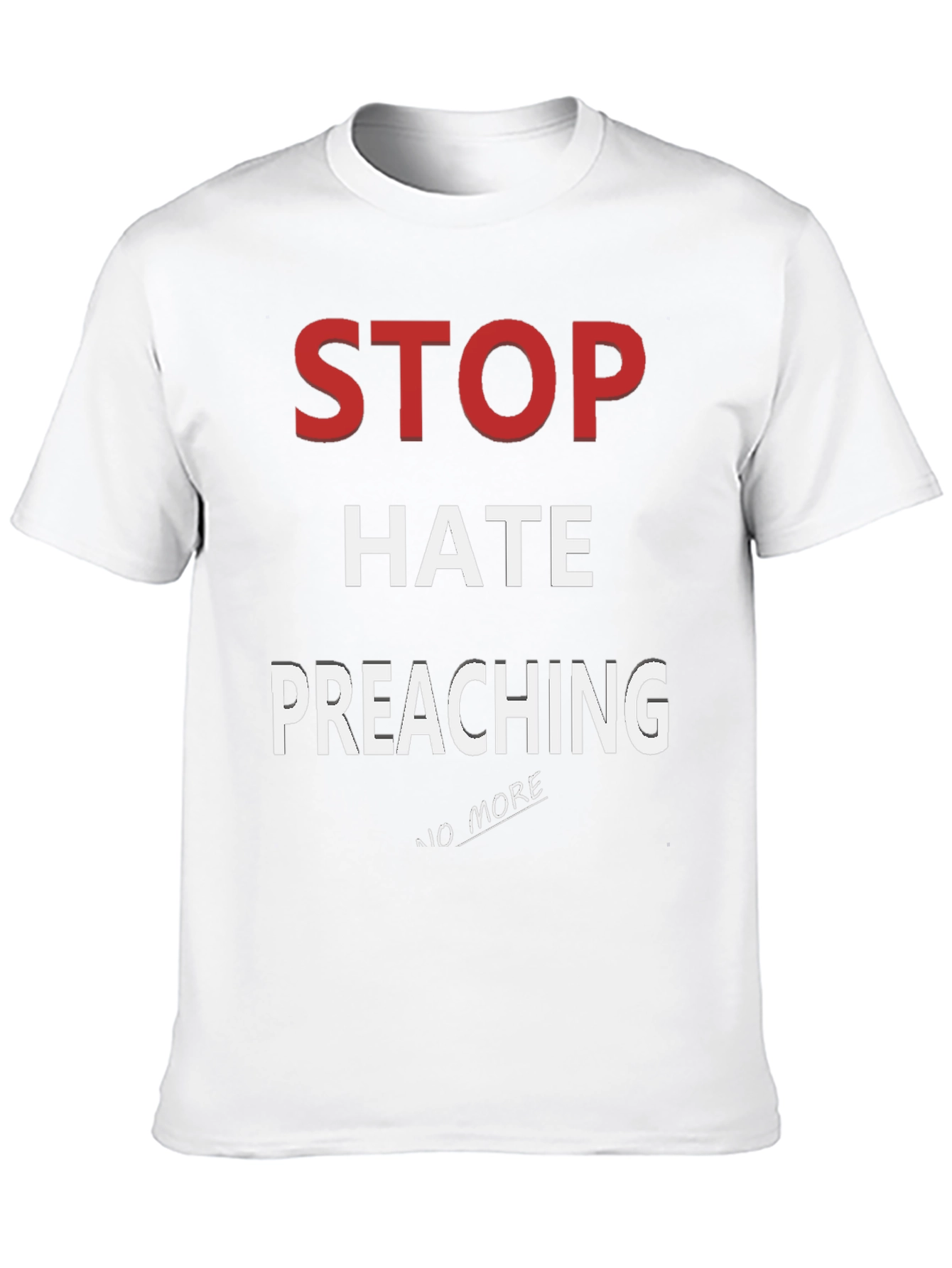 Stop Hate Preaching Graphic T-Shirt