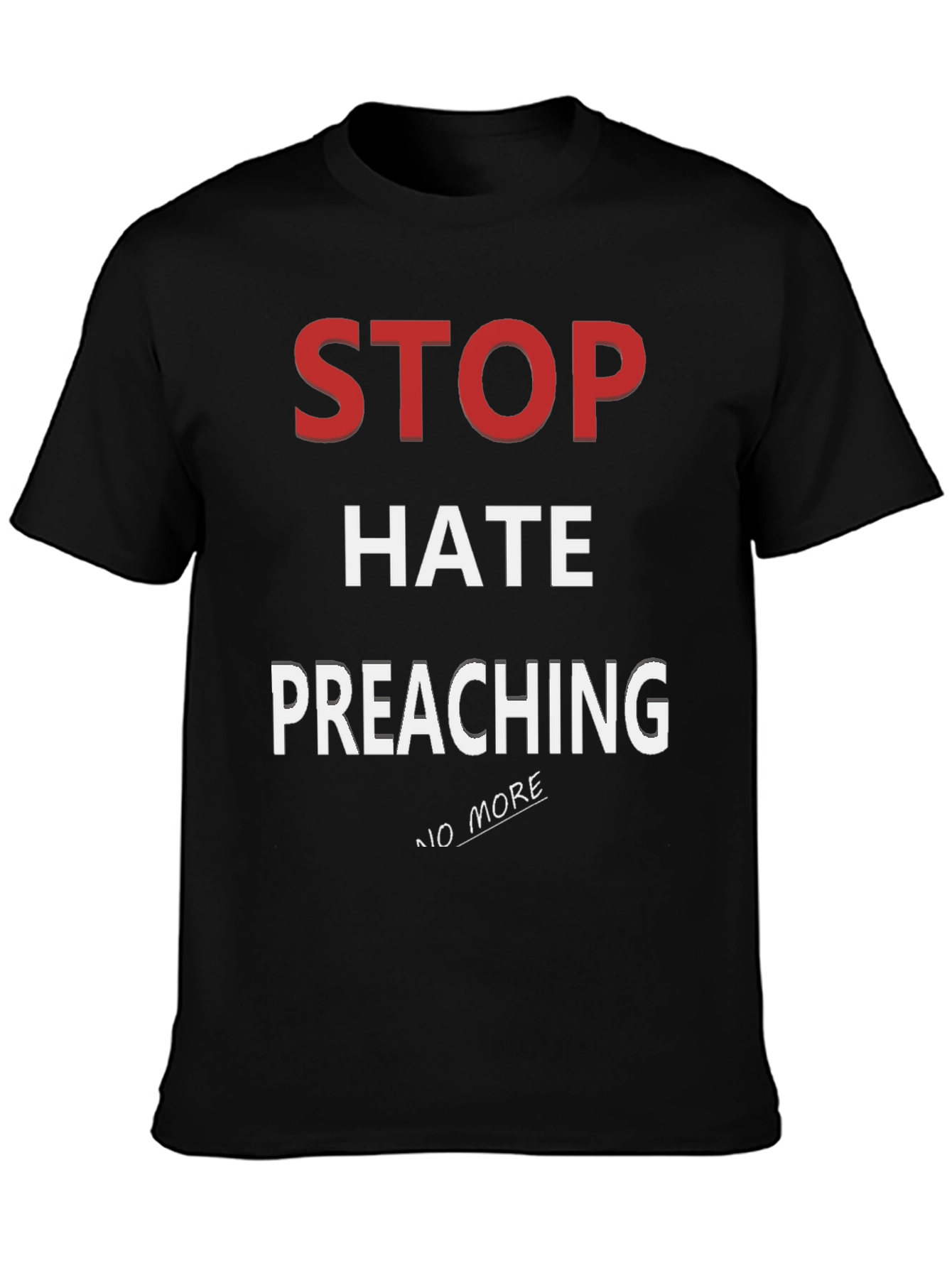 Stop Hate Preaching Graphic T-Shirt