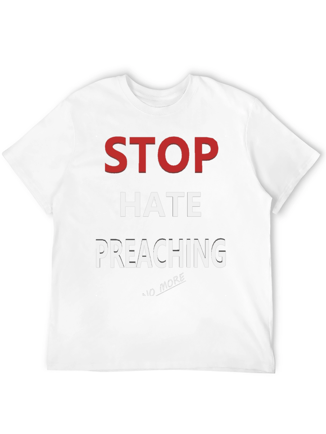 Stop Hate Preaching Graphic T-Shirt