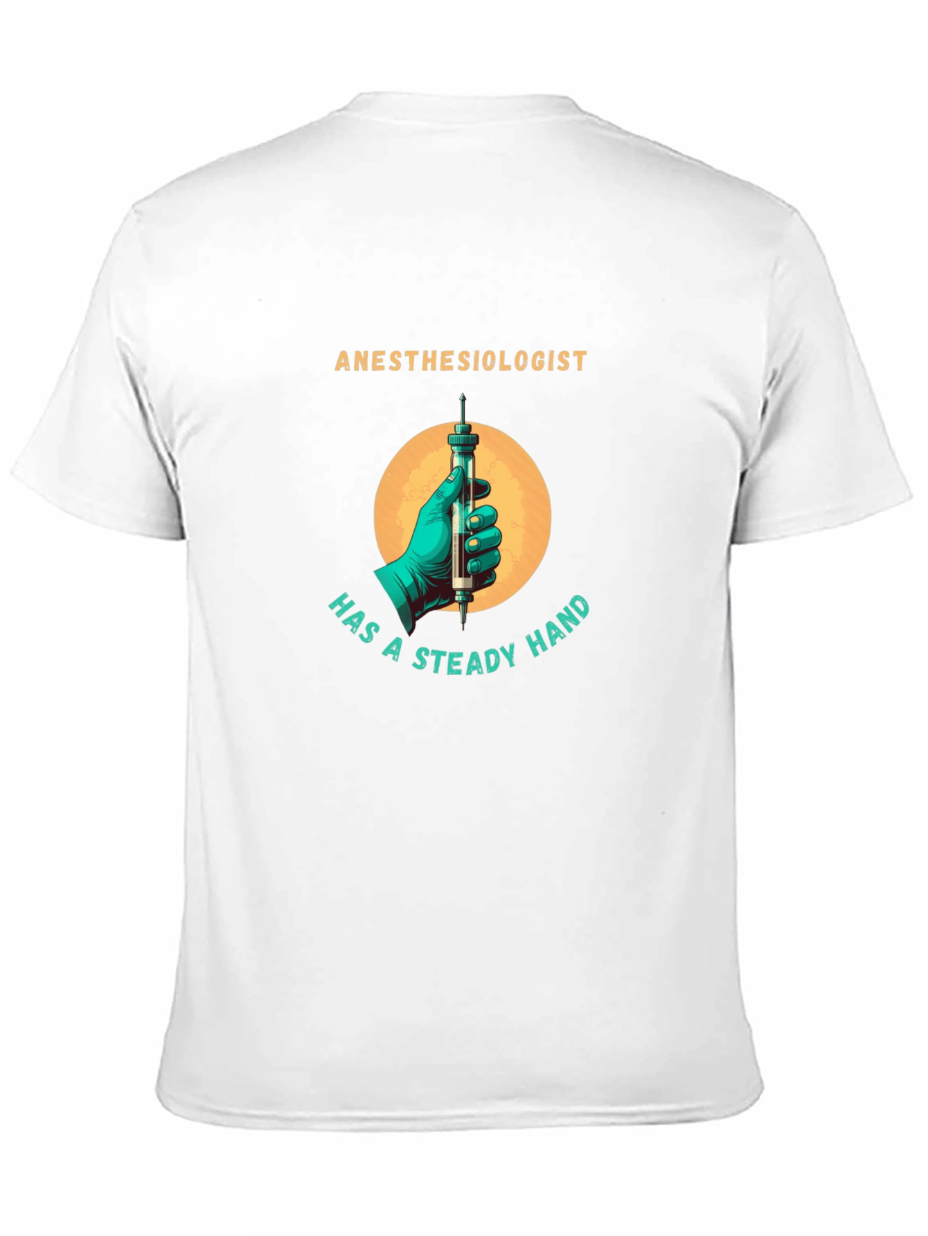 Anesthesiologist Steady Hand Graphic Tee