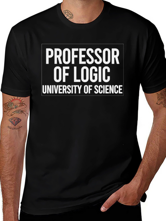 Professor of Logic T-Shirt - University of Science Tee