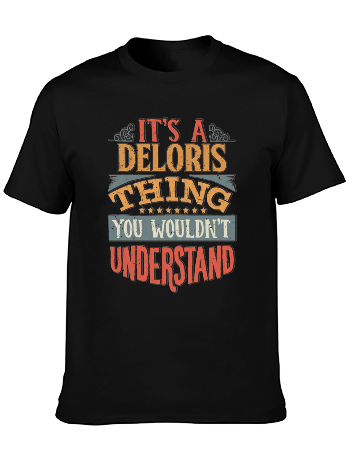 Its A Deloris Thing T-Shirt