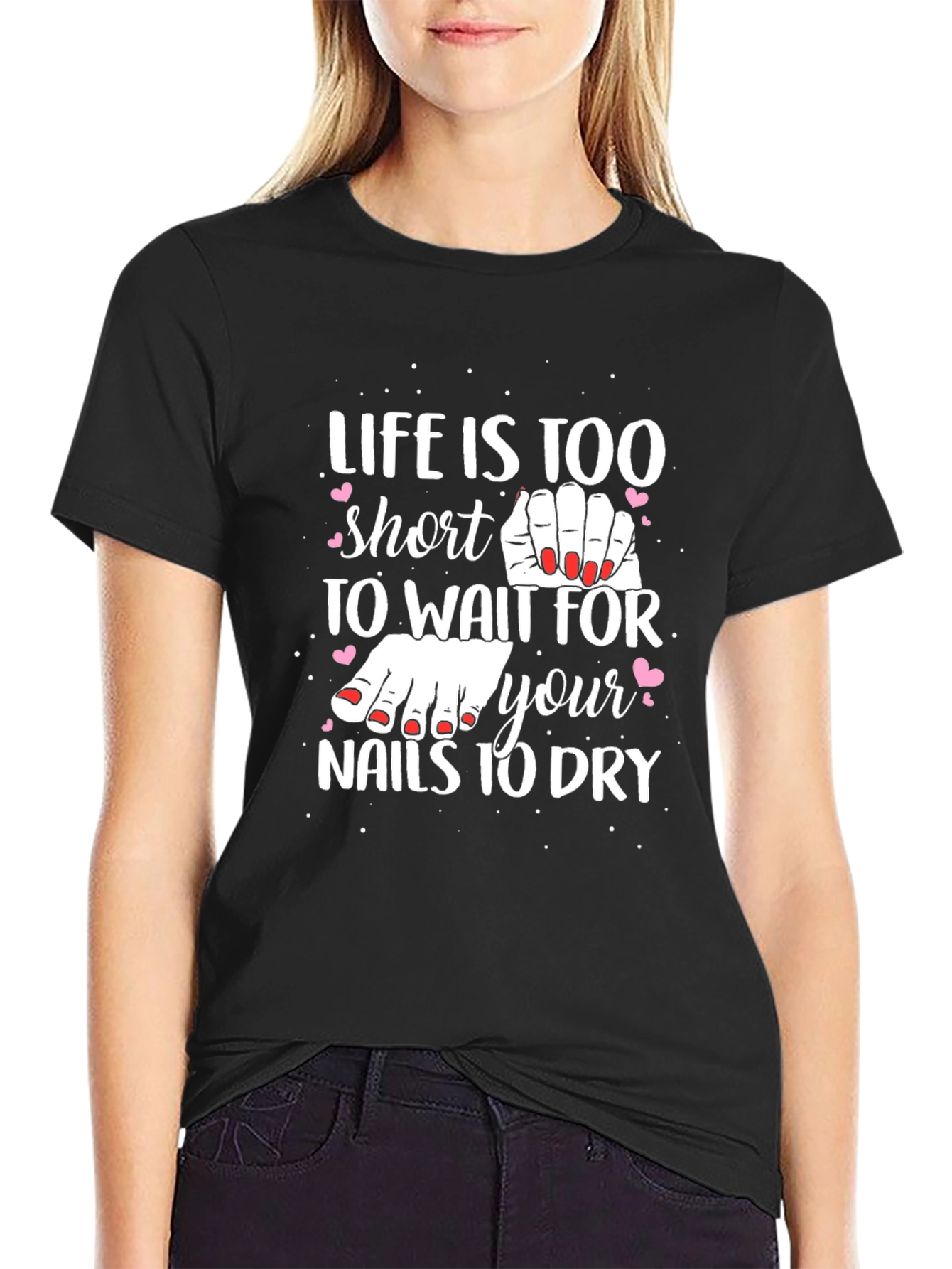 Life is Too Short Nail Polish T-Shirt