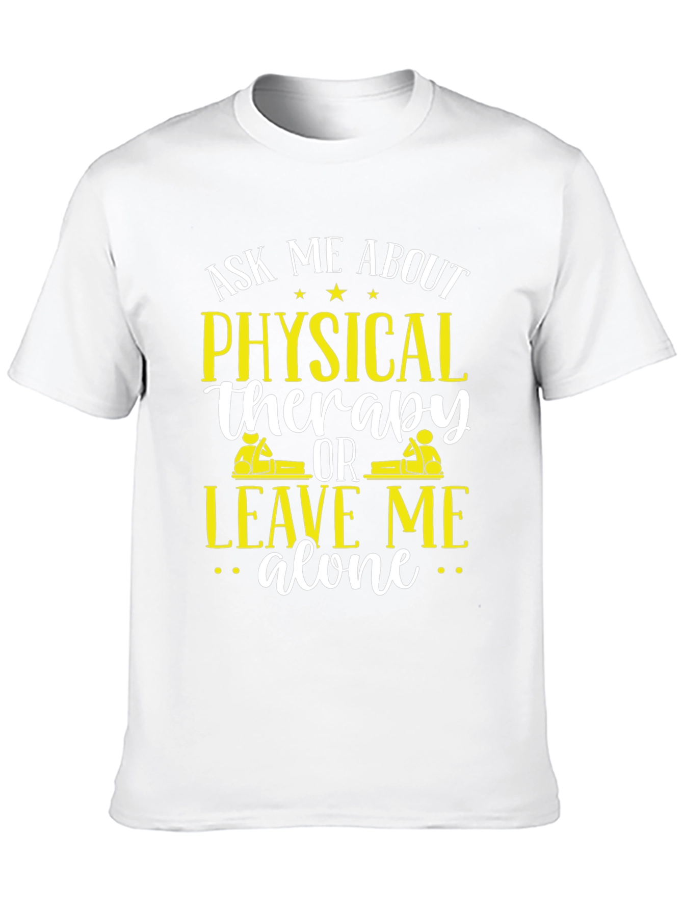 Physical Therapy Ask Me About T-Shirt