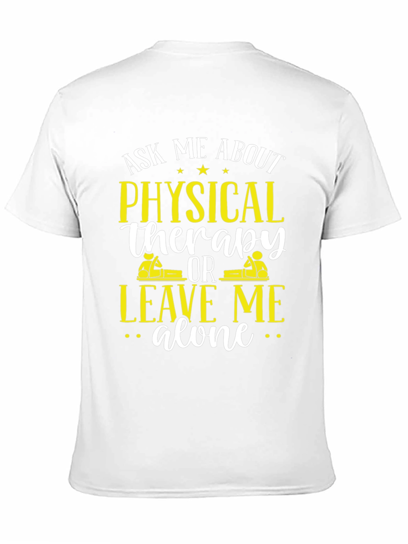 Physical Therapy Ask Me About T-Shirt