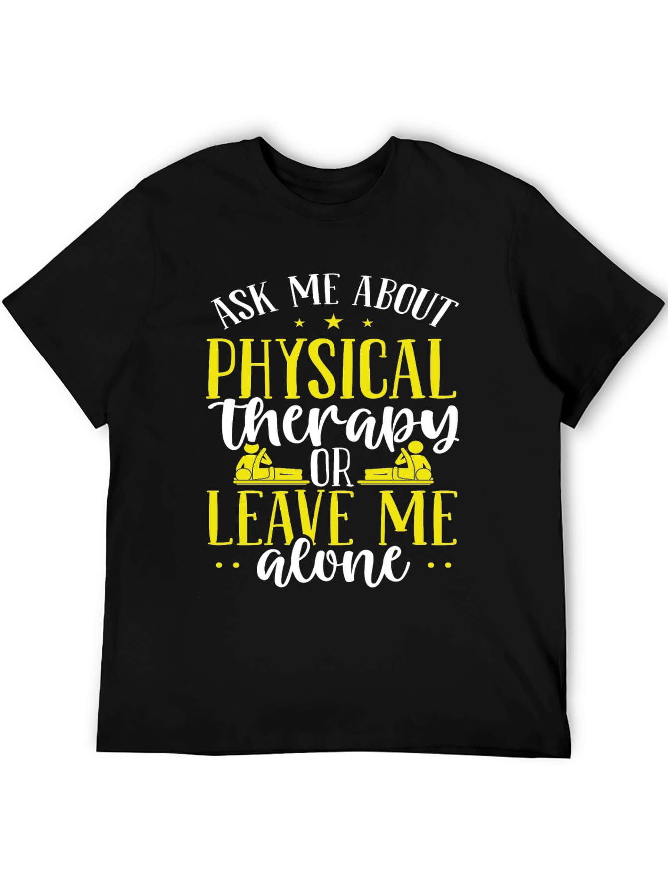 Physical Therapy Ask Me About T-Shirt