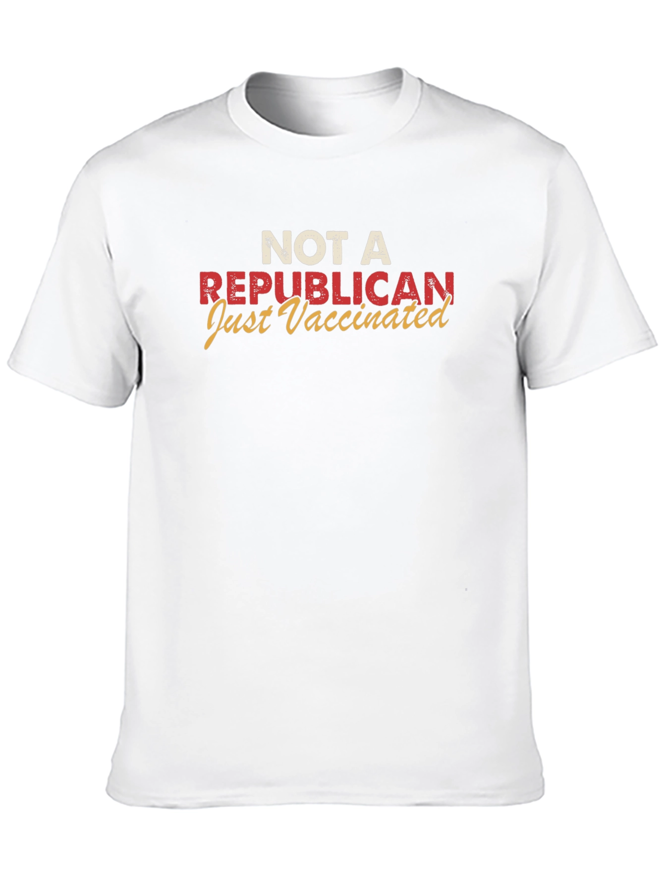 Not A Republican Just Vaccinated Graphic Tee