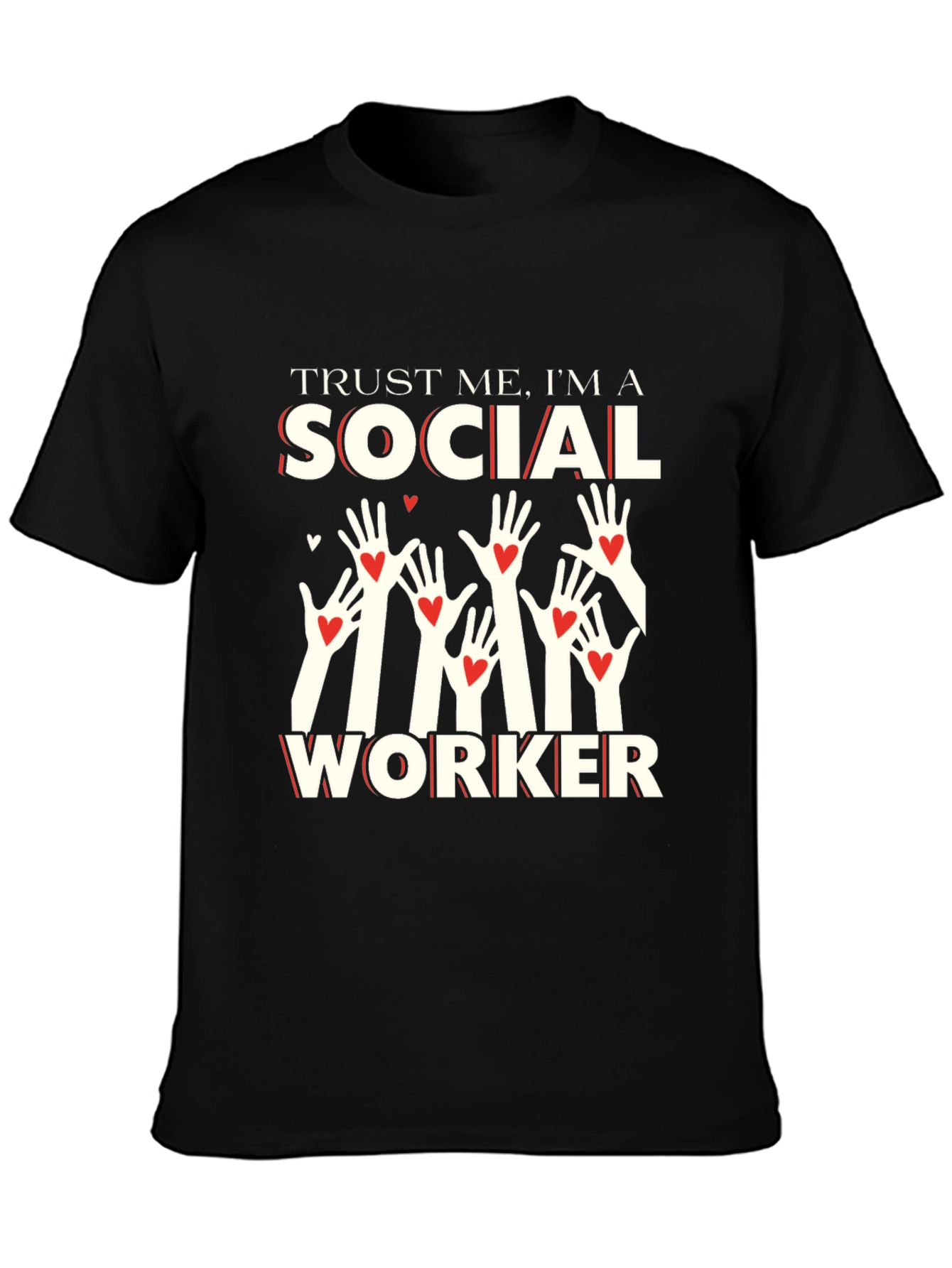Trust Me Social Worker Graphic T-Shirt