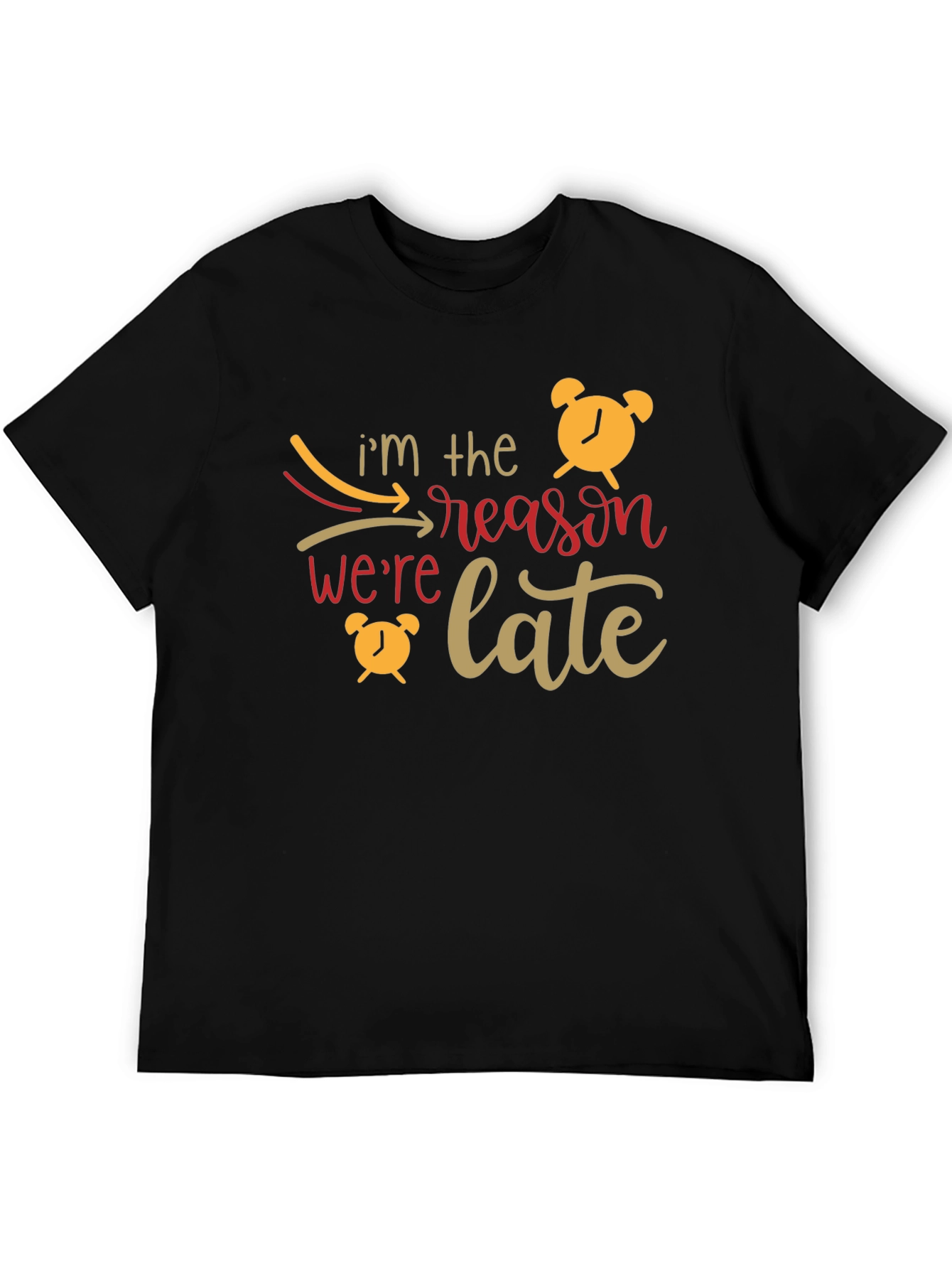 Im the Reason Were Late Graphic Tee
