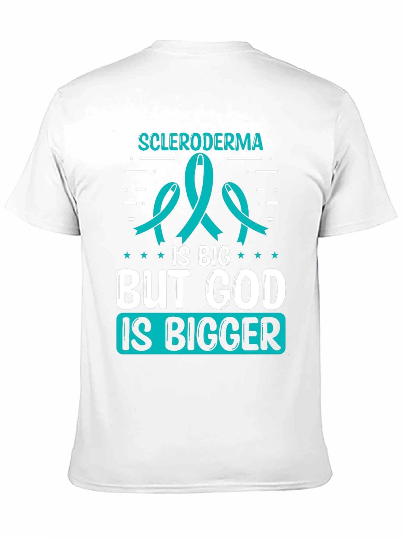 Scleroderma Awareness T-Shirt - God Is Bigger