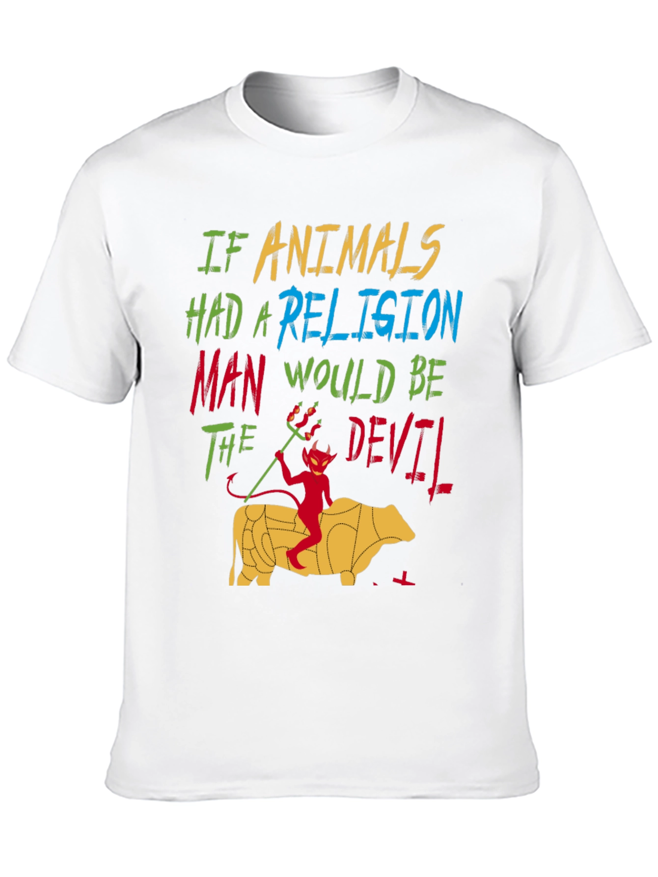 If Animals Had A Religion T-Shirt