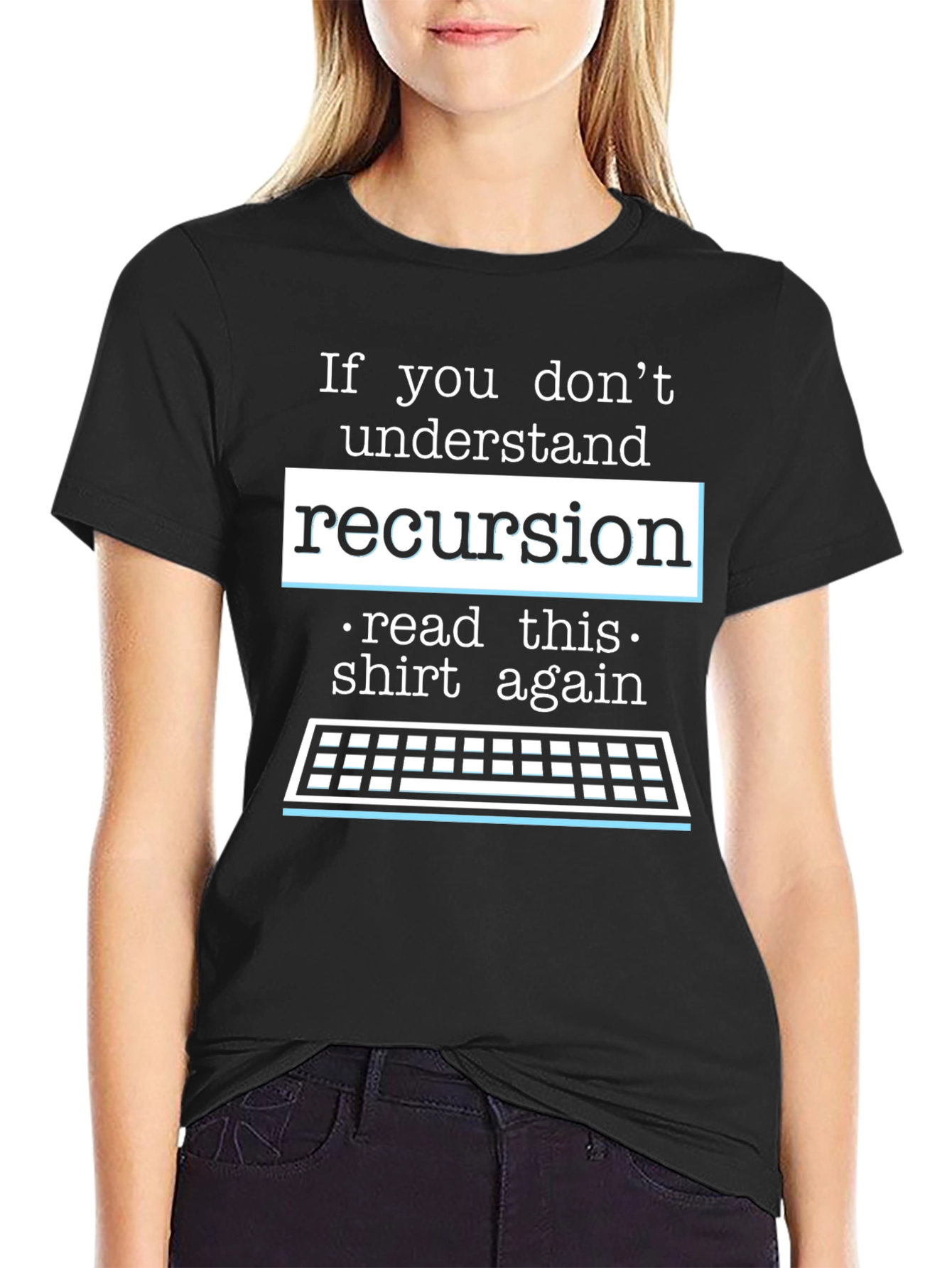 Recursion Programmer T-Shirt - Read This Shirt Again!