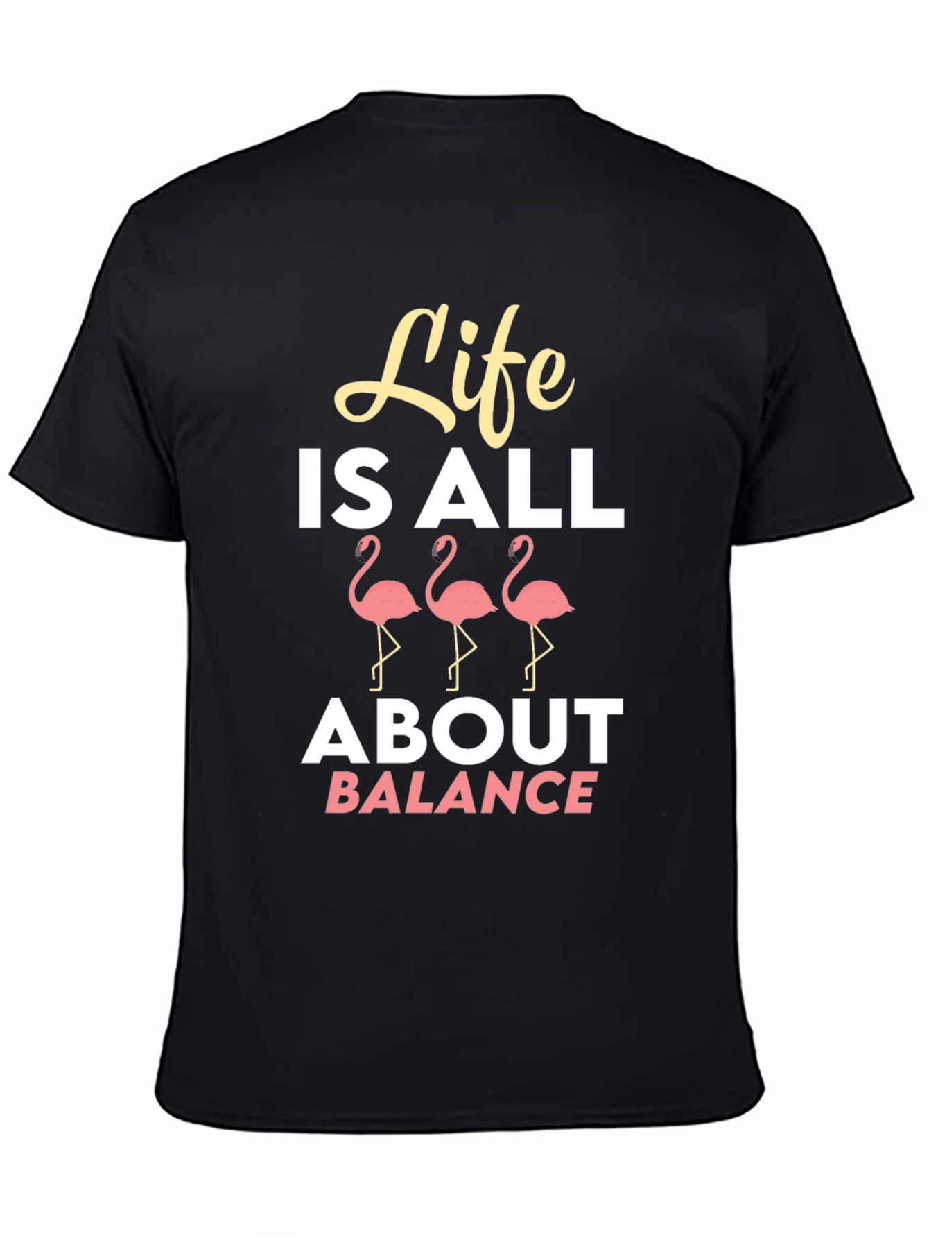 Life is All About Balance Flamingo Graphic T-Shirt