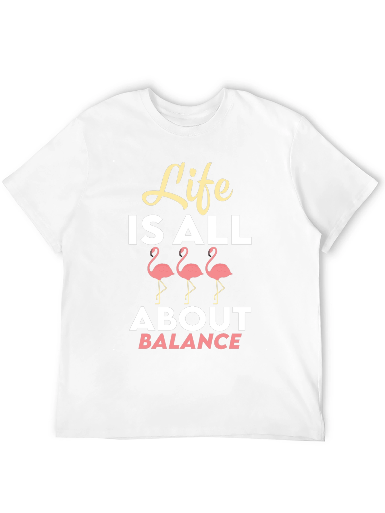 Life is All About Balance Flamingo Graphic T-Shirt