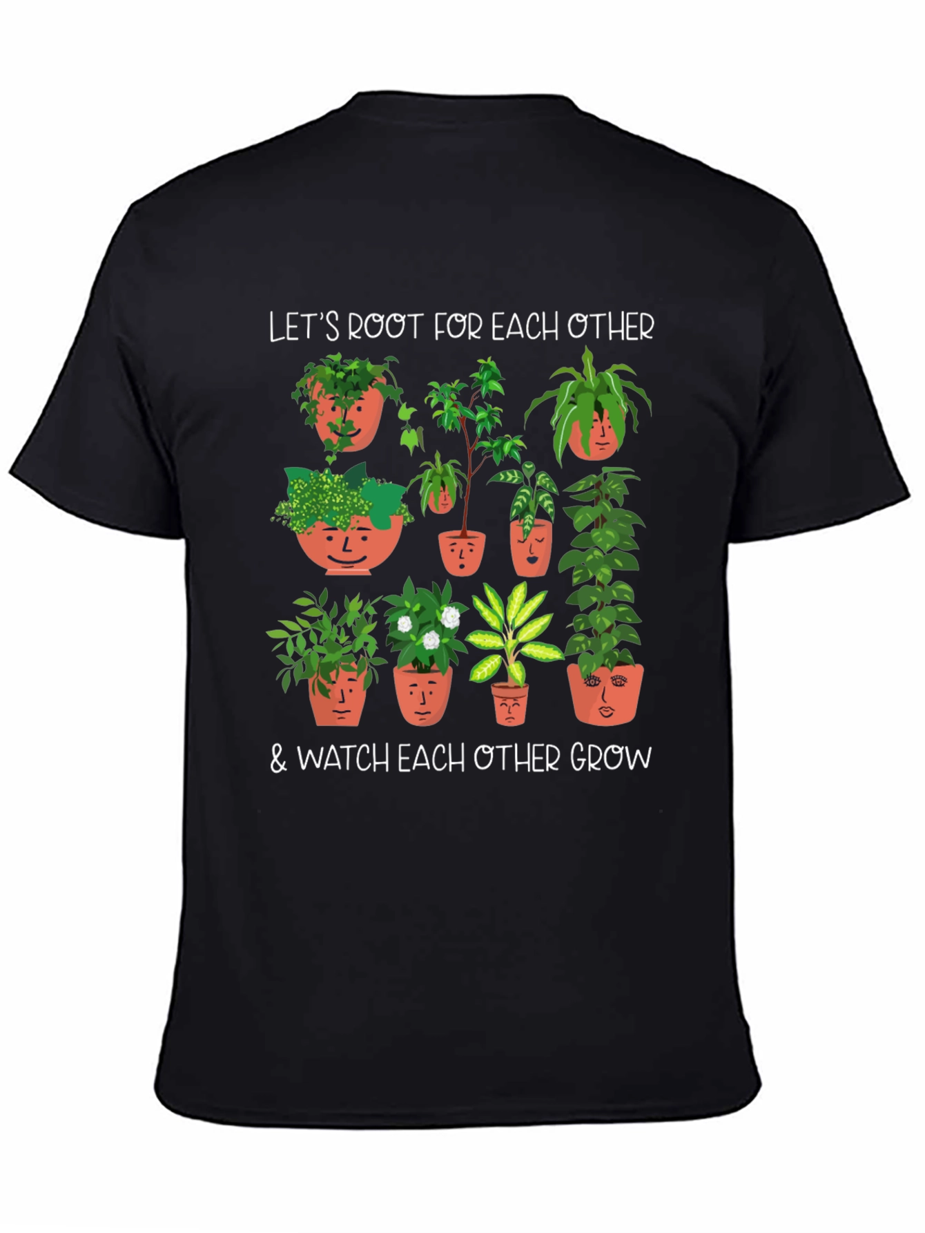 Plant Lover T-Shirt: Root for Each Other