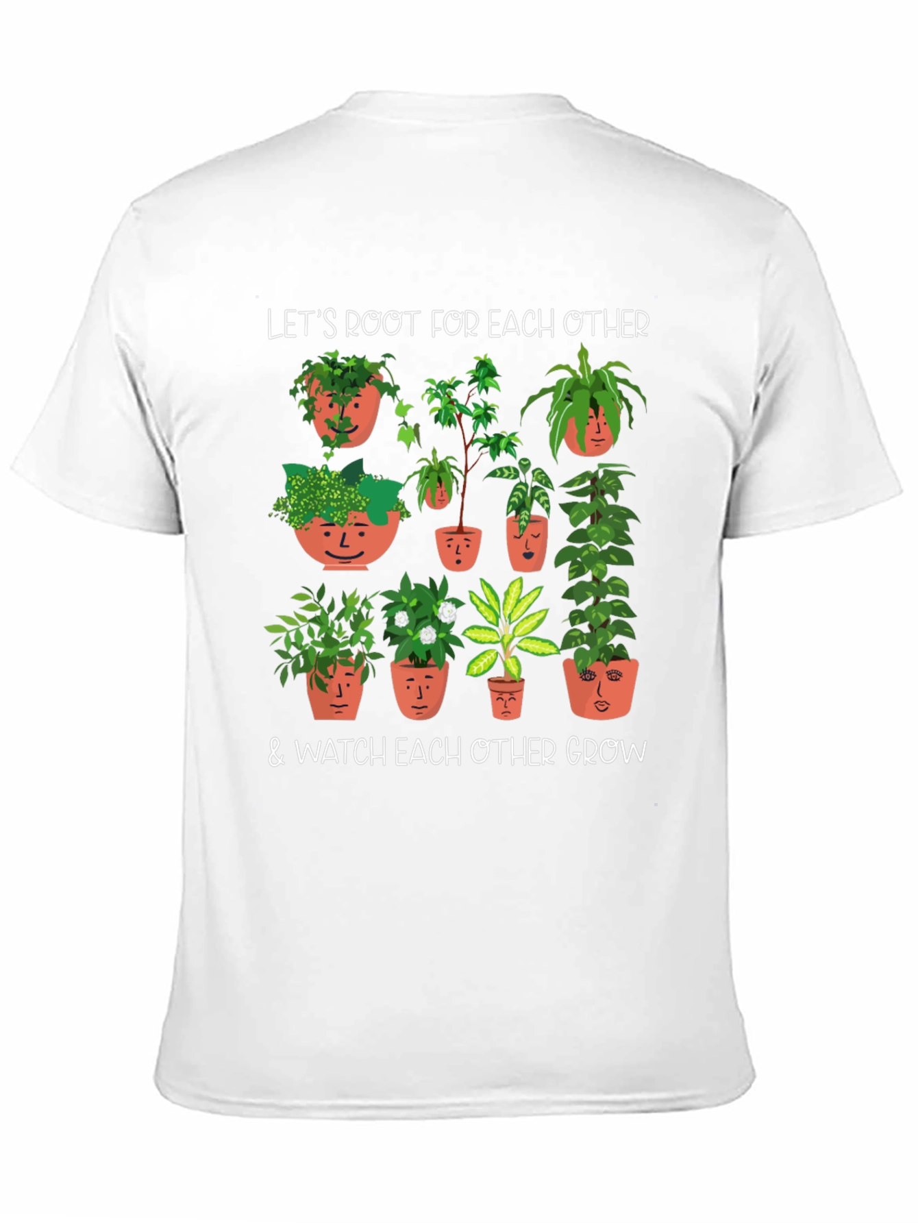 Plant Lover T-Shirt: Root for Each Other