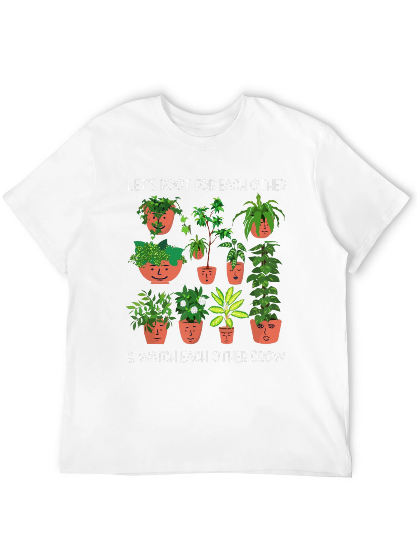 Plant Lover T-Shirt: Root for Each Other