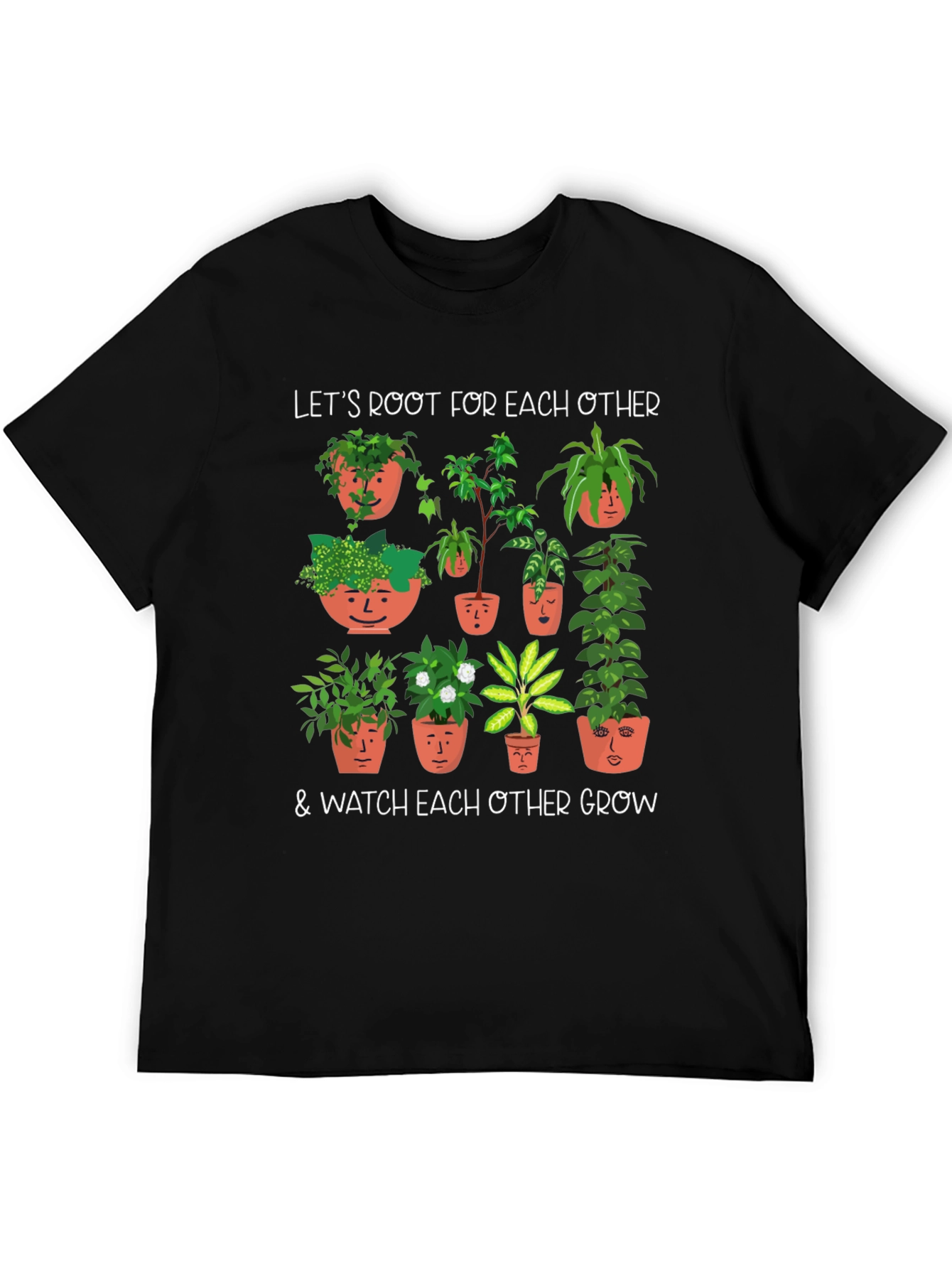 Plant Lover T-Shirt: Root for Each Other
