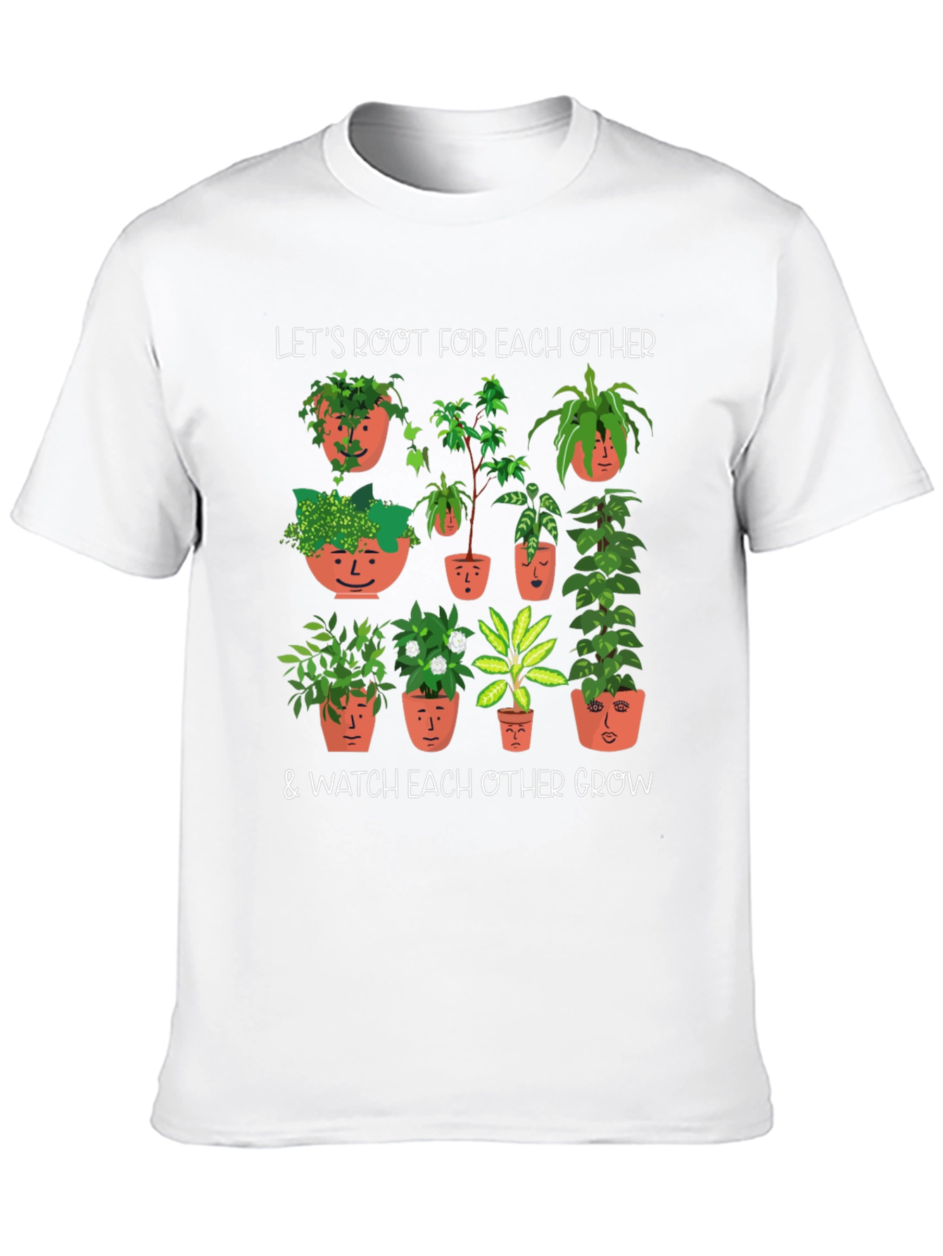 Plant Lover T-Shirt: Root for Each Other