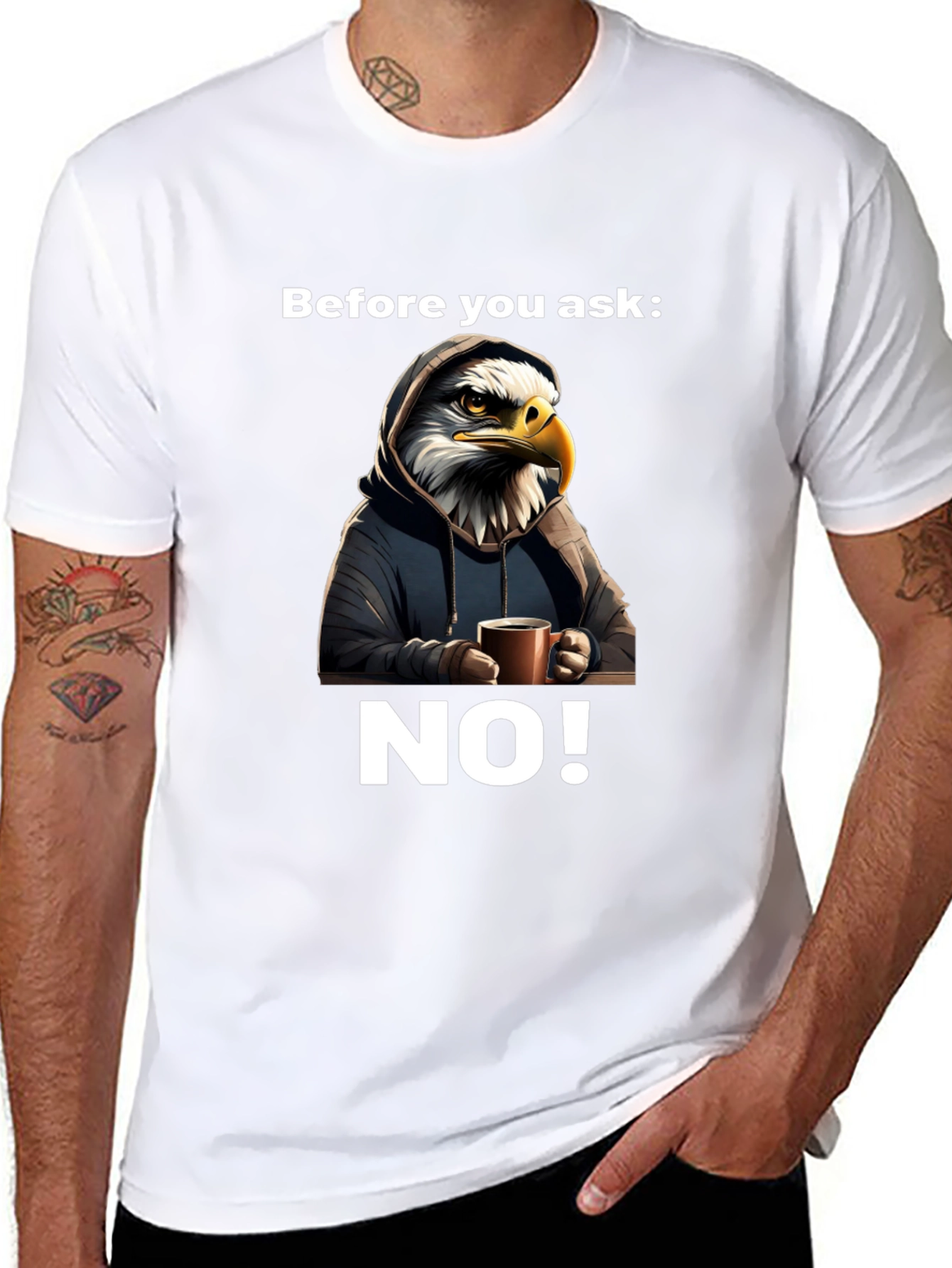 Before You Ask NO! T-Shirt