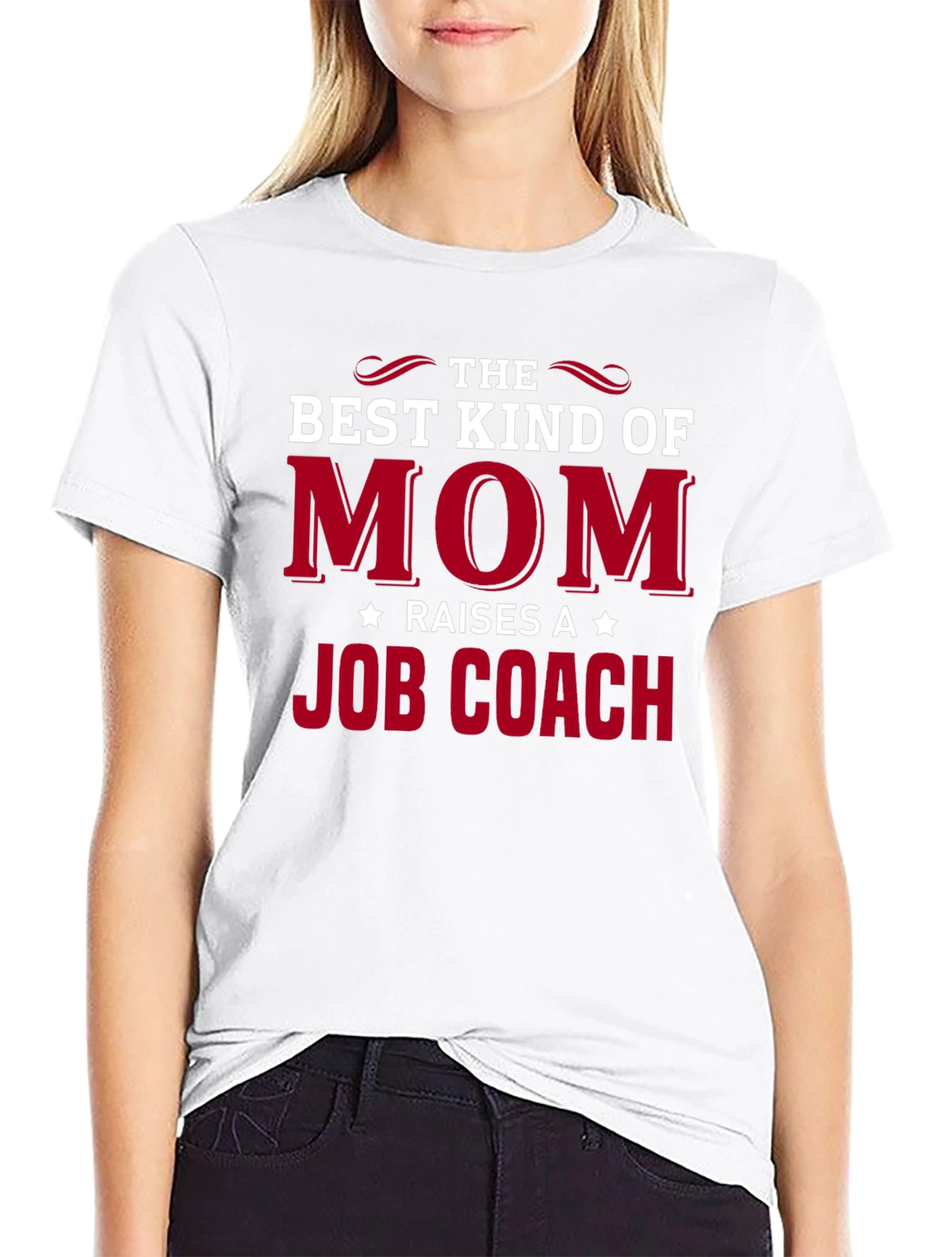 Best Mom Raises Job Coach T-Shirt