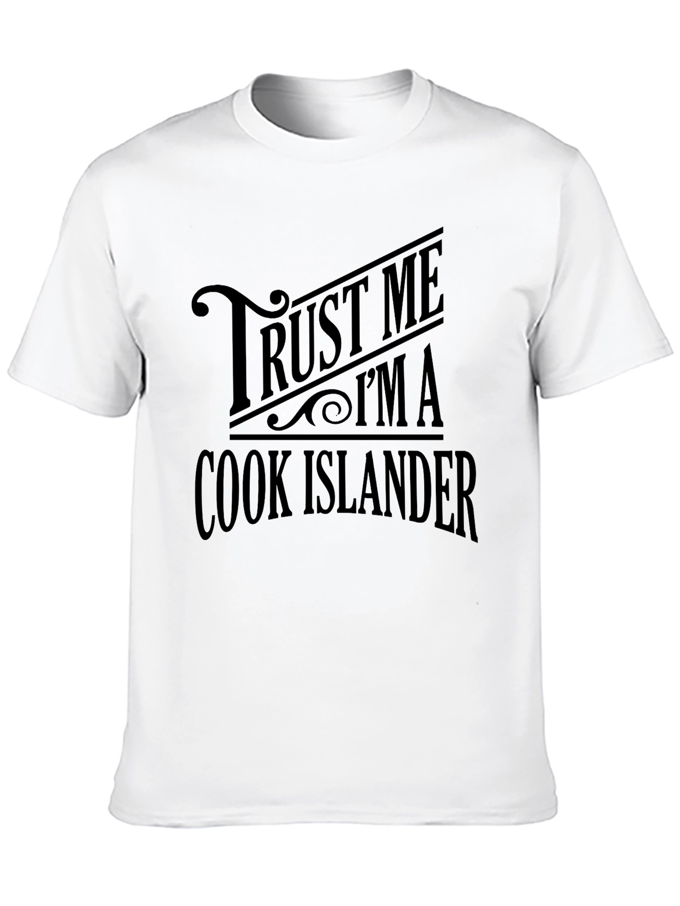 Trust Me Im A Cook Islander T-Shirt