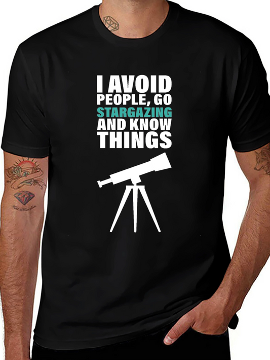 Stargazer T-Shirt - I Avoid People Go Stargazing & Know Things